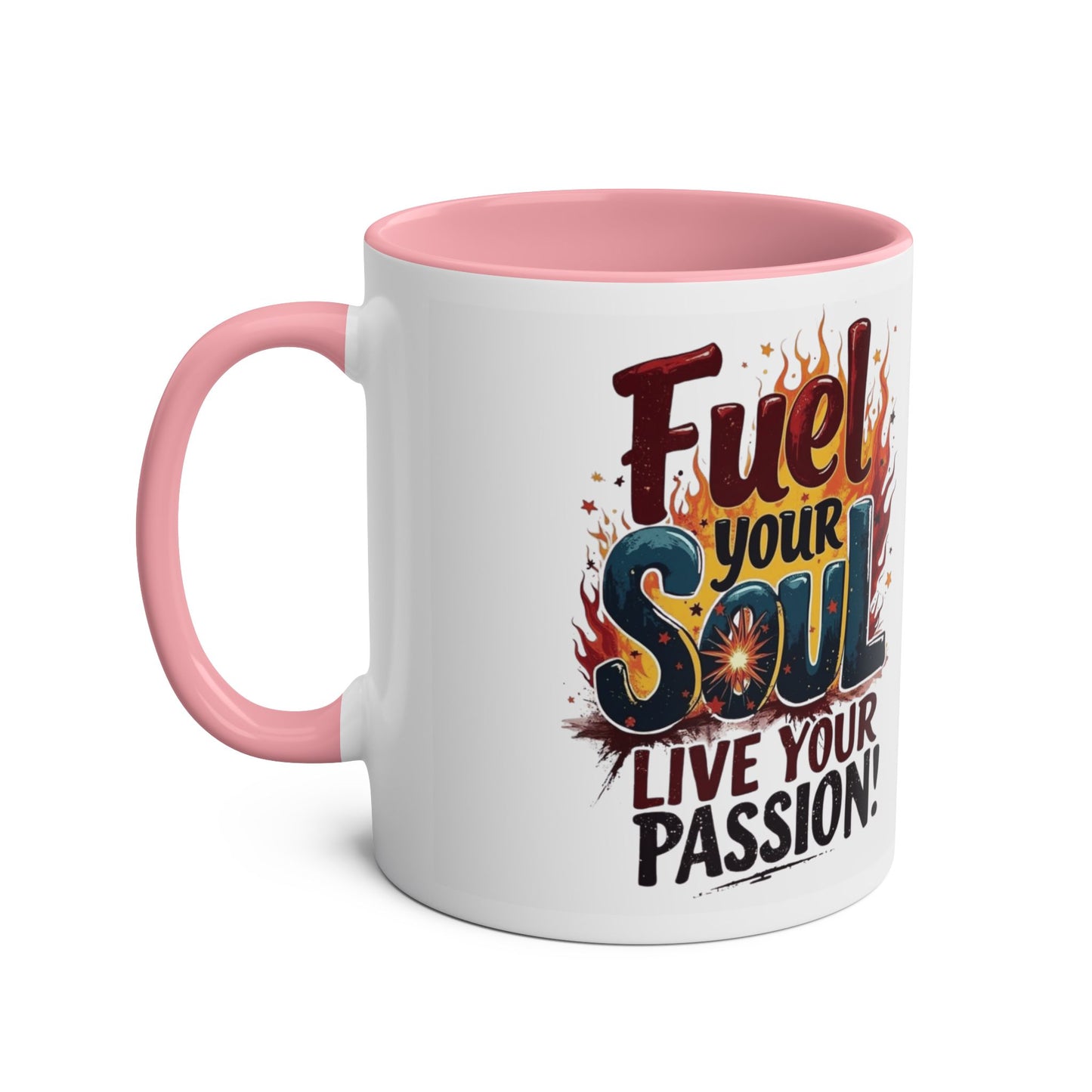 Fuel Your Soul Two-Tone Start your day with meaning. Coffee Mug | Inspirational Mug for Passionate Coffee Lovers, Gift for Creatives, Motivational Drinkware