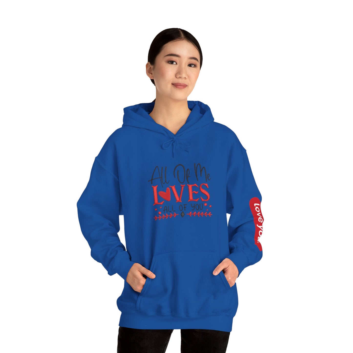 All Of Me Loves All Of You Hoodie  Romantic Valentine’s Day Pullover