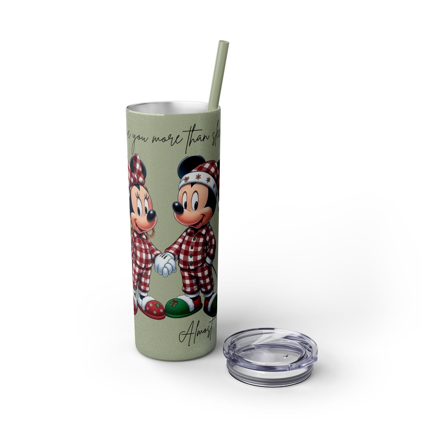 I Love You More Than Travel Tumbler — 20oz Skinny Cup with Straw