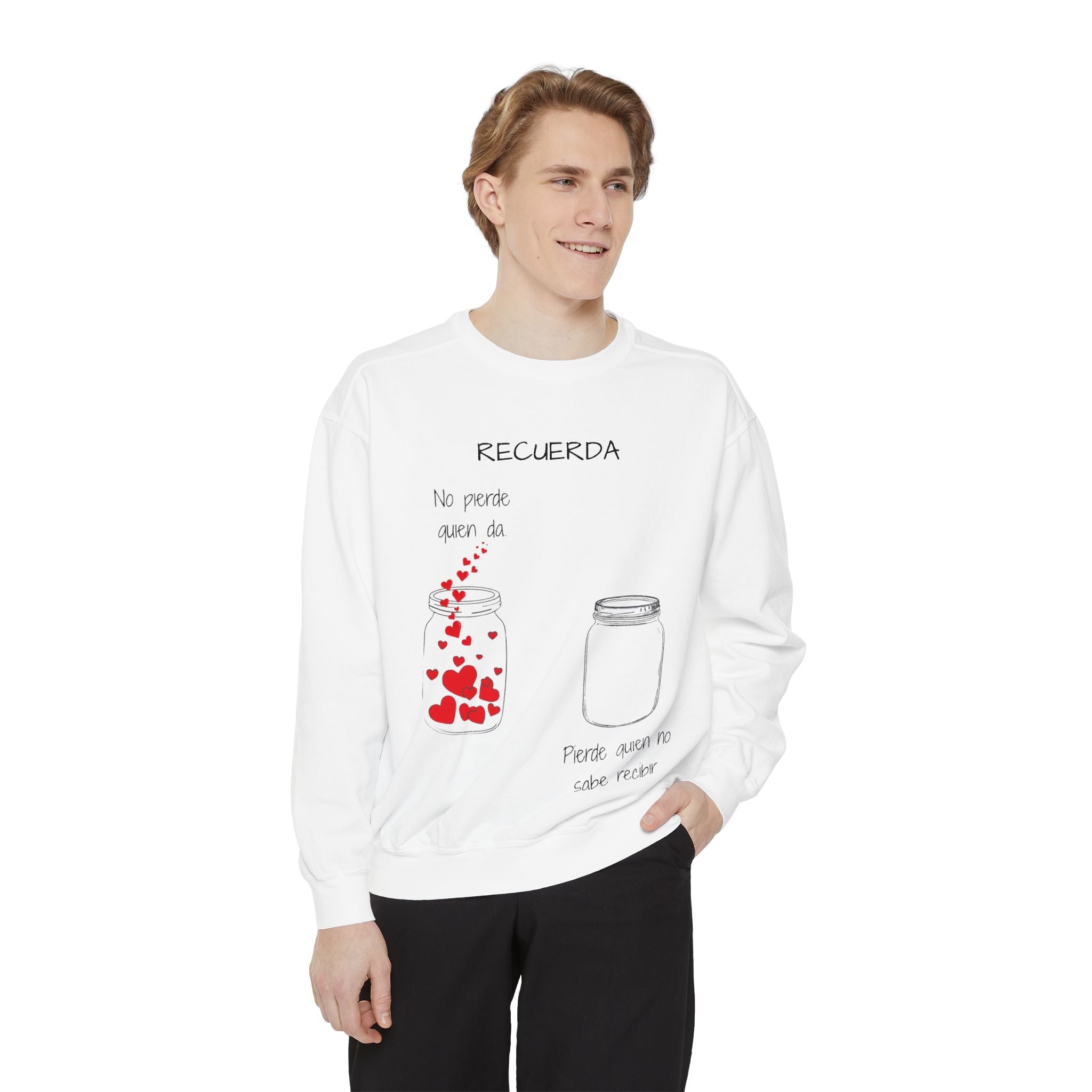 Recuerda: No Pierdas La Esperanza Jar of Hearts Sweatshirt