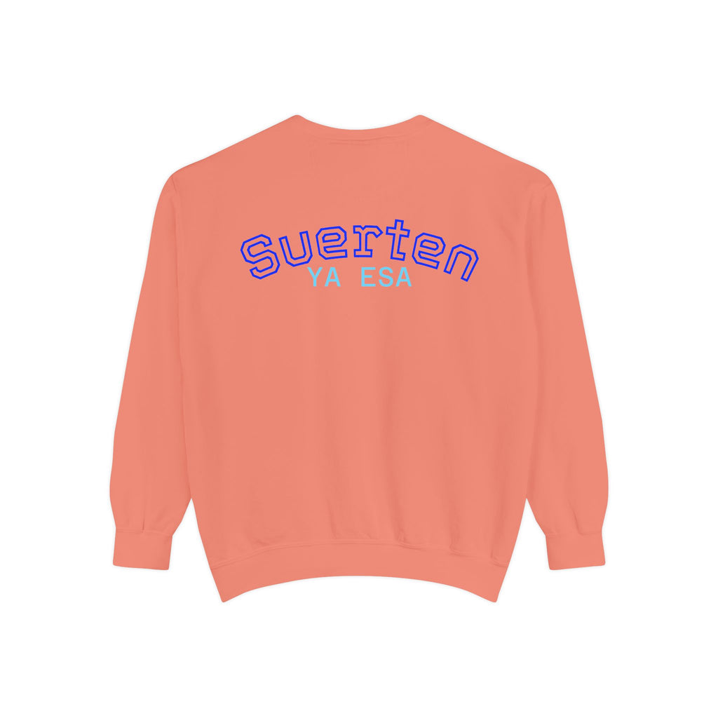 Mental Pazn Sweatshirt "Suerten Ya Esa" Spanish Graphic Crewneck