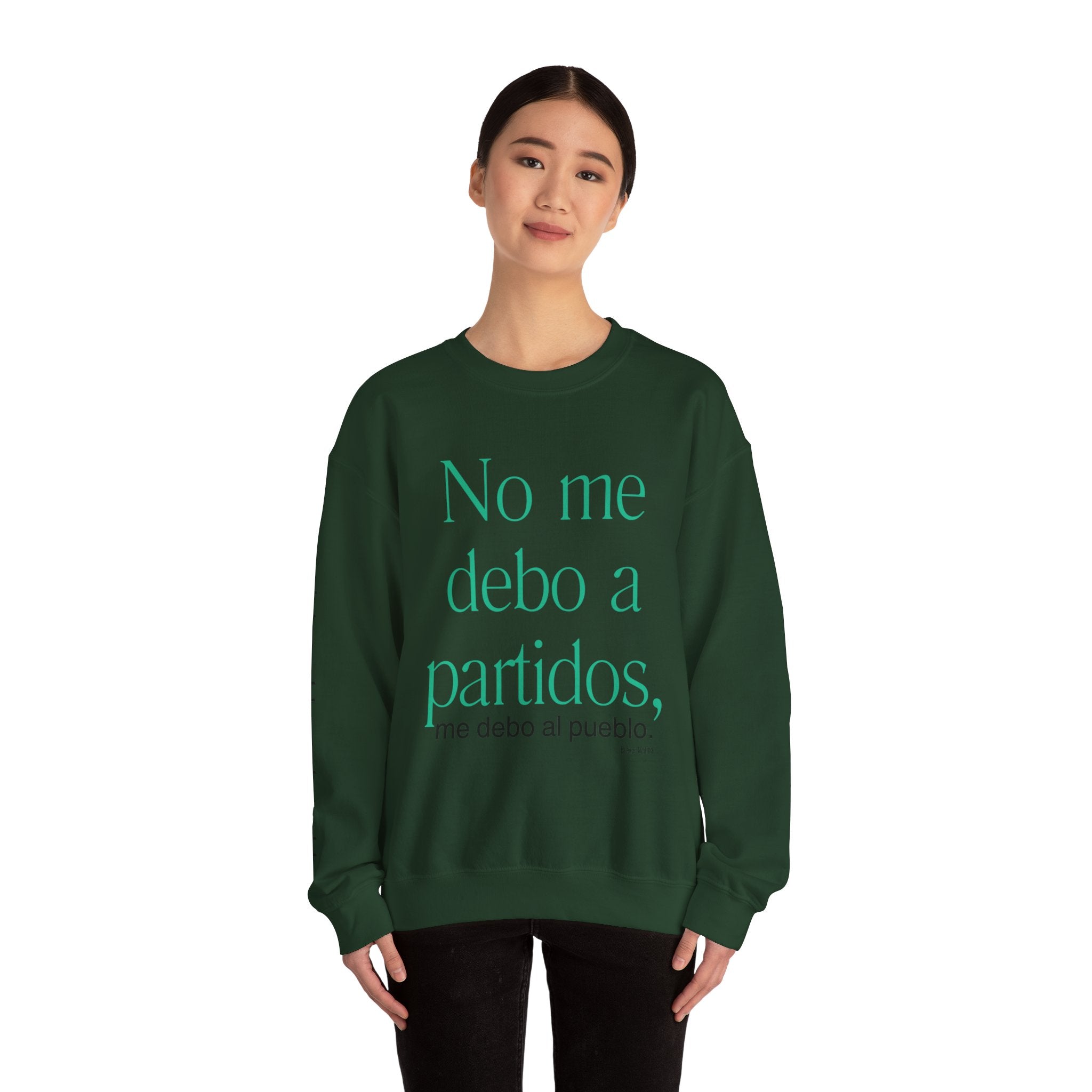 Crewneck Sweatshirt  “No me debo a partidos, me debo al pueblo” Spanish Political Statement