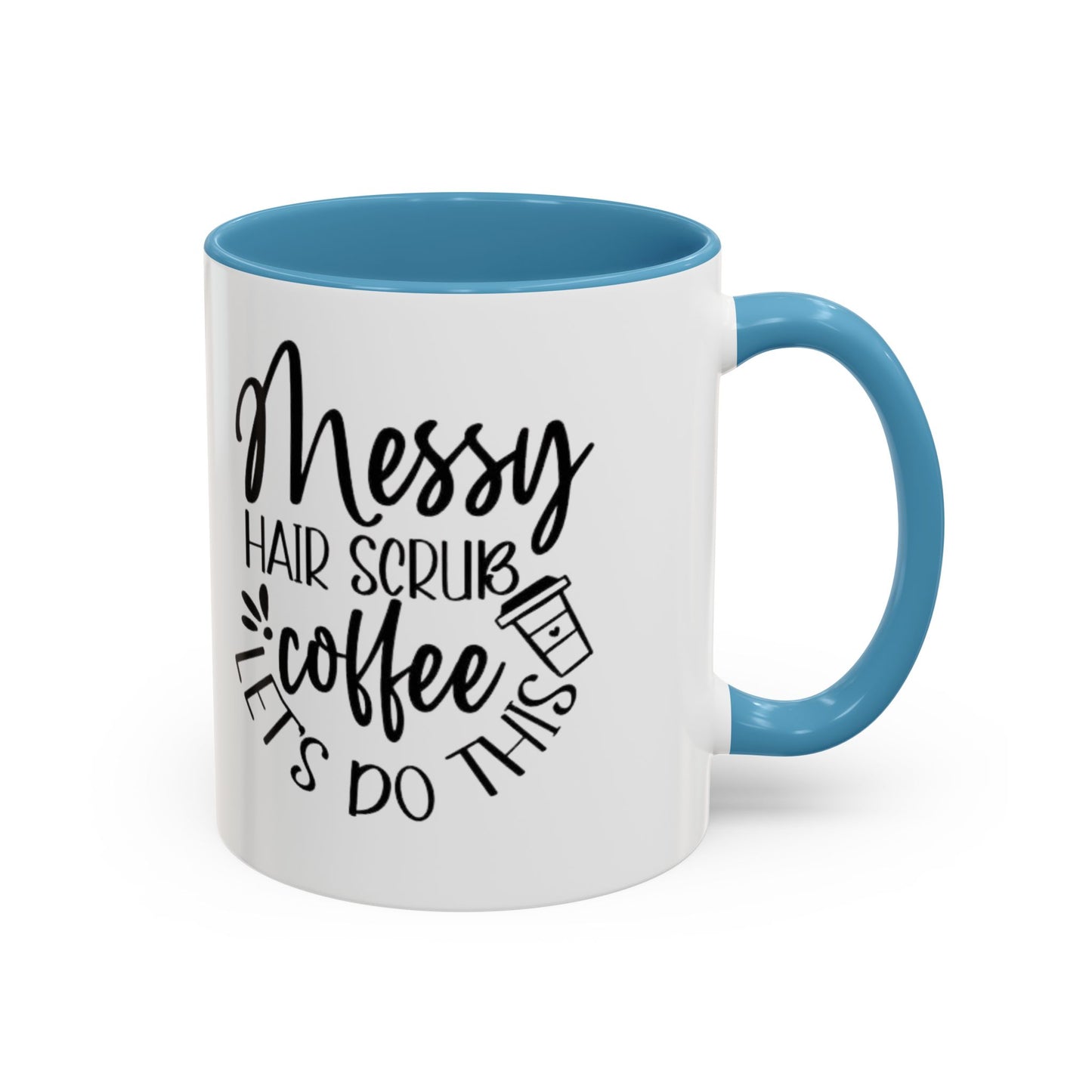 Messy Hair Coffee Mug  Fun & Quirky Gift for Coffee Lovers Motivational Coffee Cup  Positive Morning Gift