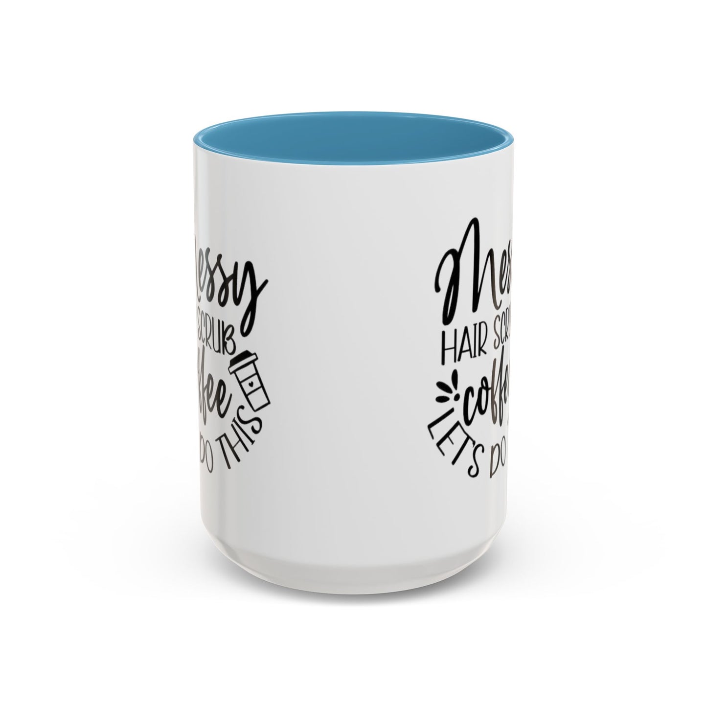 Messy Hair Coffee Mug  Fun & Quirky Gift for Coffee Lovers Motivational Coffee Cup  Positive Morning Gift