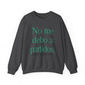 Crewneck Sweatshirt  “No me debo a partidos, me debo al pueblo” Spanish Political Statement
