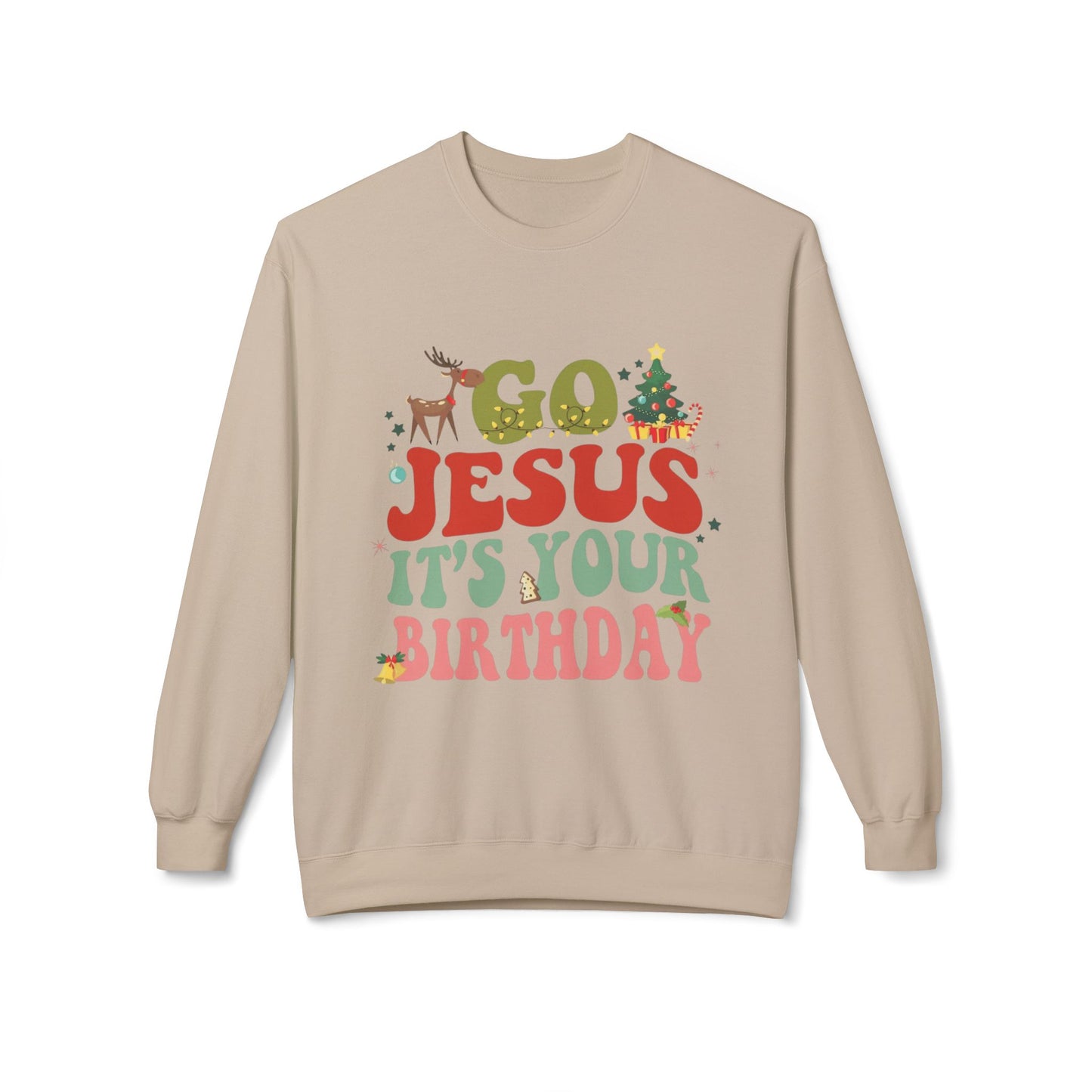 Festive Holiday Designs Go Jesus It’s Your Birthday Christmas Sweatshirt