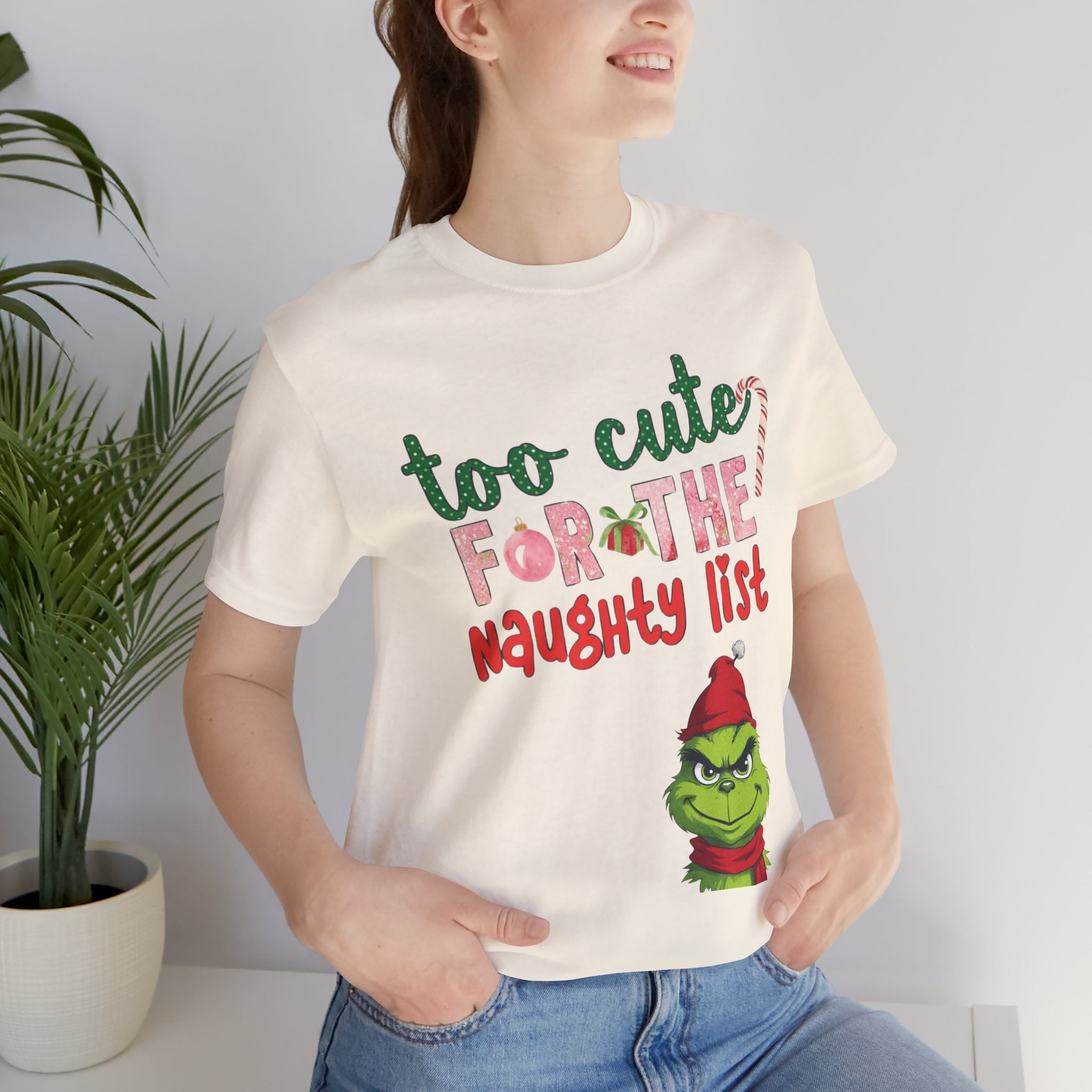 Christmas T-Shirts and Sweatshirts Collection Cute Grinch Holiday Tee 'Too Cute for the Naughty List' Unisex Jersey T-Shirt