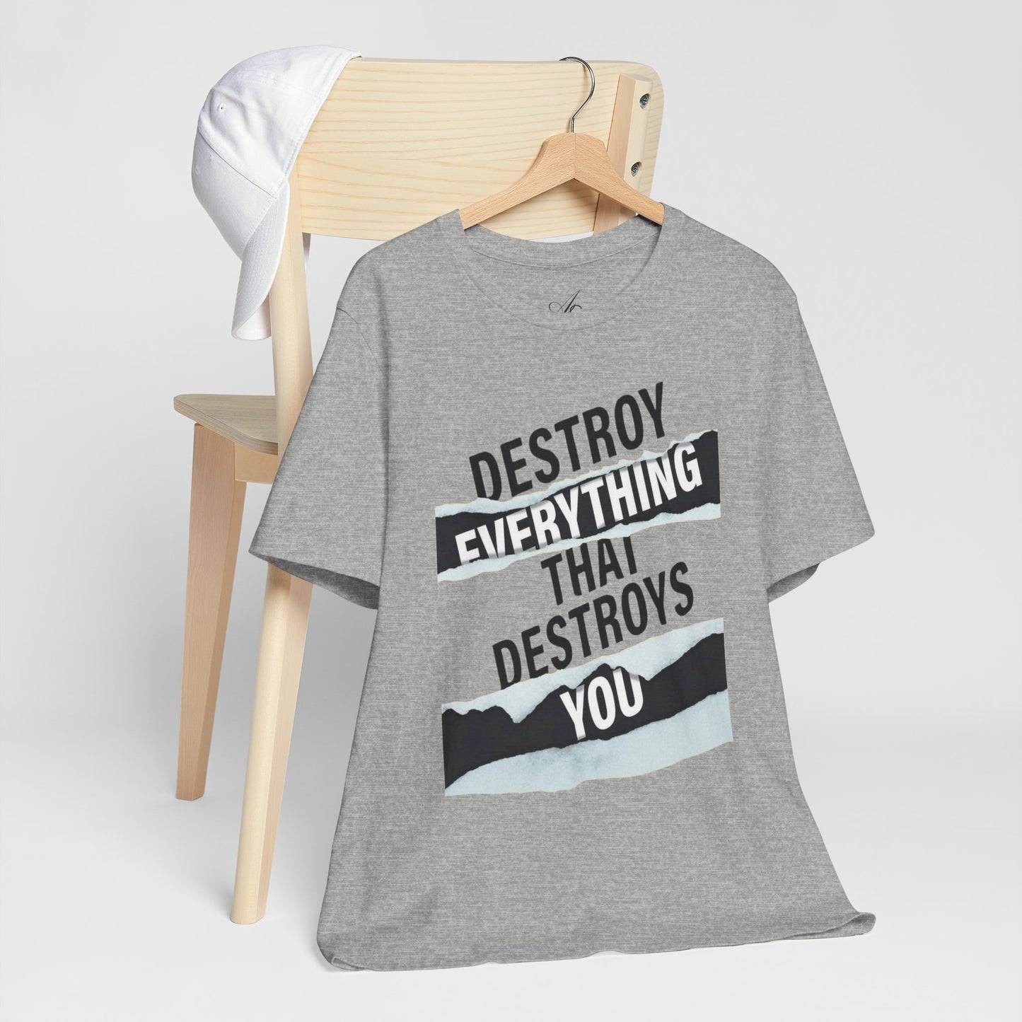 Destroy Everything That Destroys You T-Shirt  Bold Typographic Graphic Tee