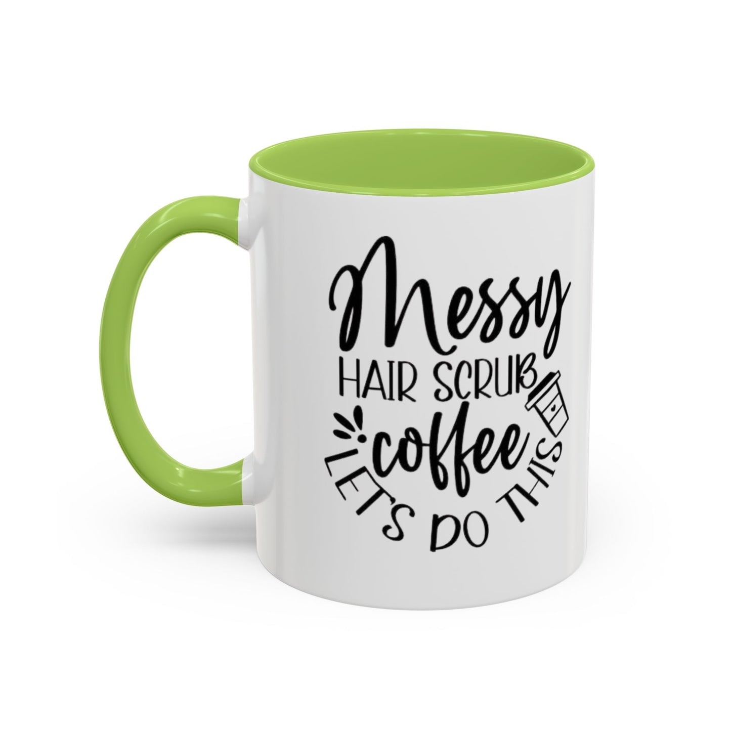 Messy Hair Coffee Mug  Fun & Quirky Gift for Coffee Lovers Motivational Coffee Cup  Positive Morning Gift