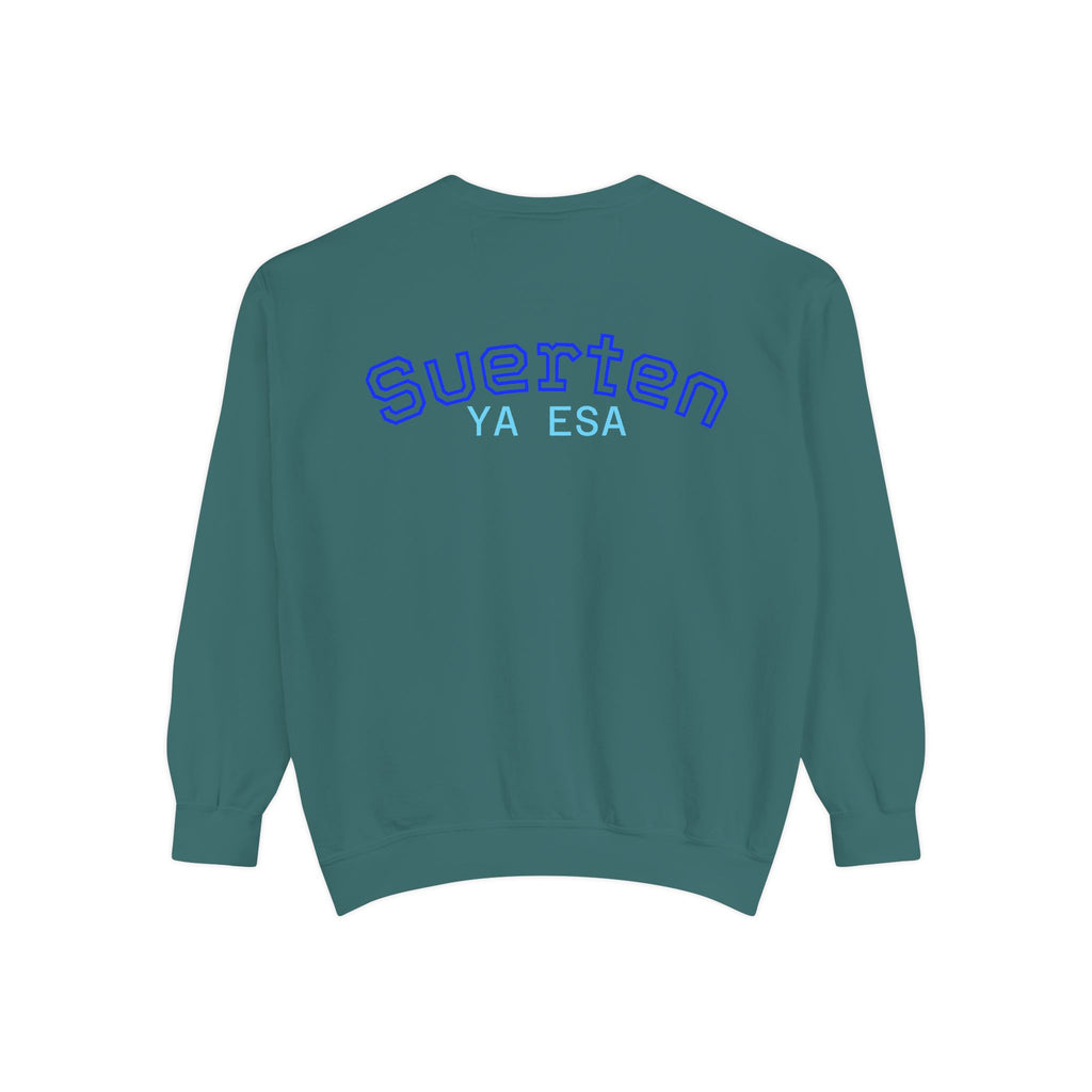 Mental Pazn Sweatshirt "Suerten Ya Esa" Spanish Graphic Crewneck