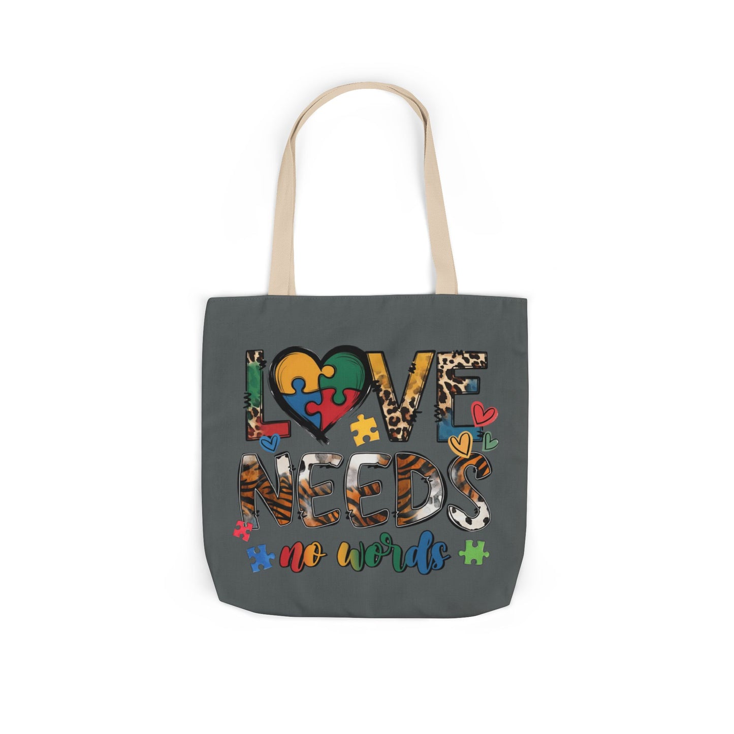 Colorful Love Needs Tote Bag