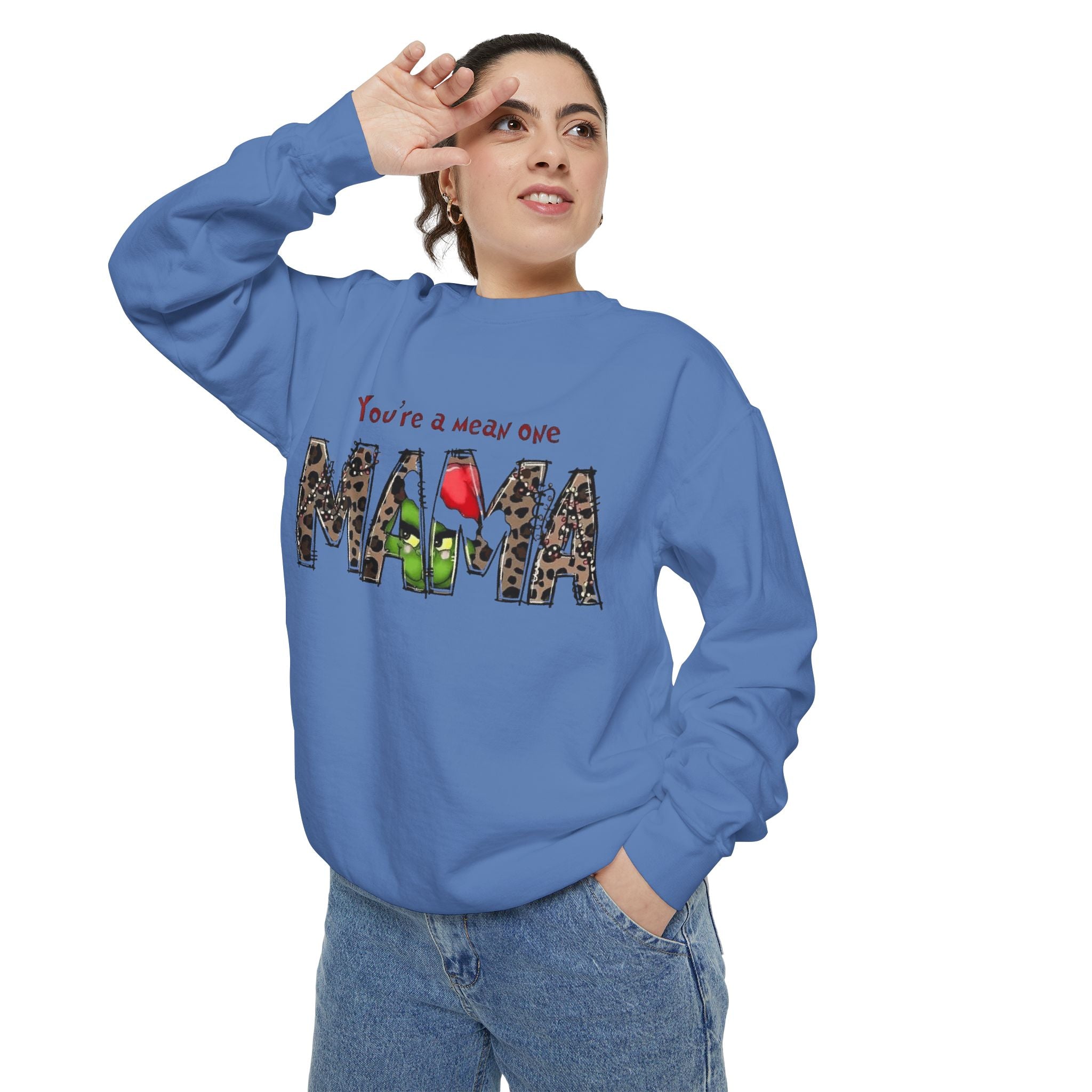 Holiday Mama Sweatshirt - You're a Mean One Design