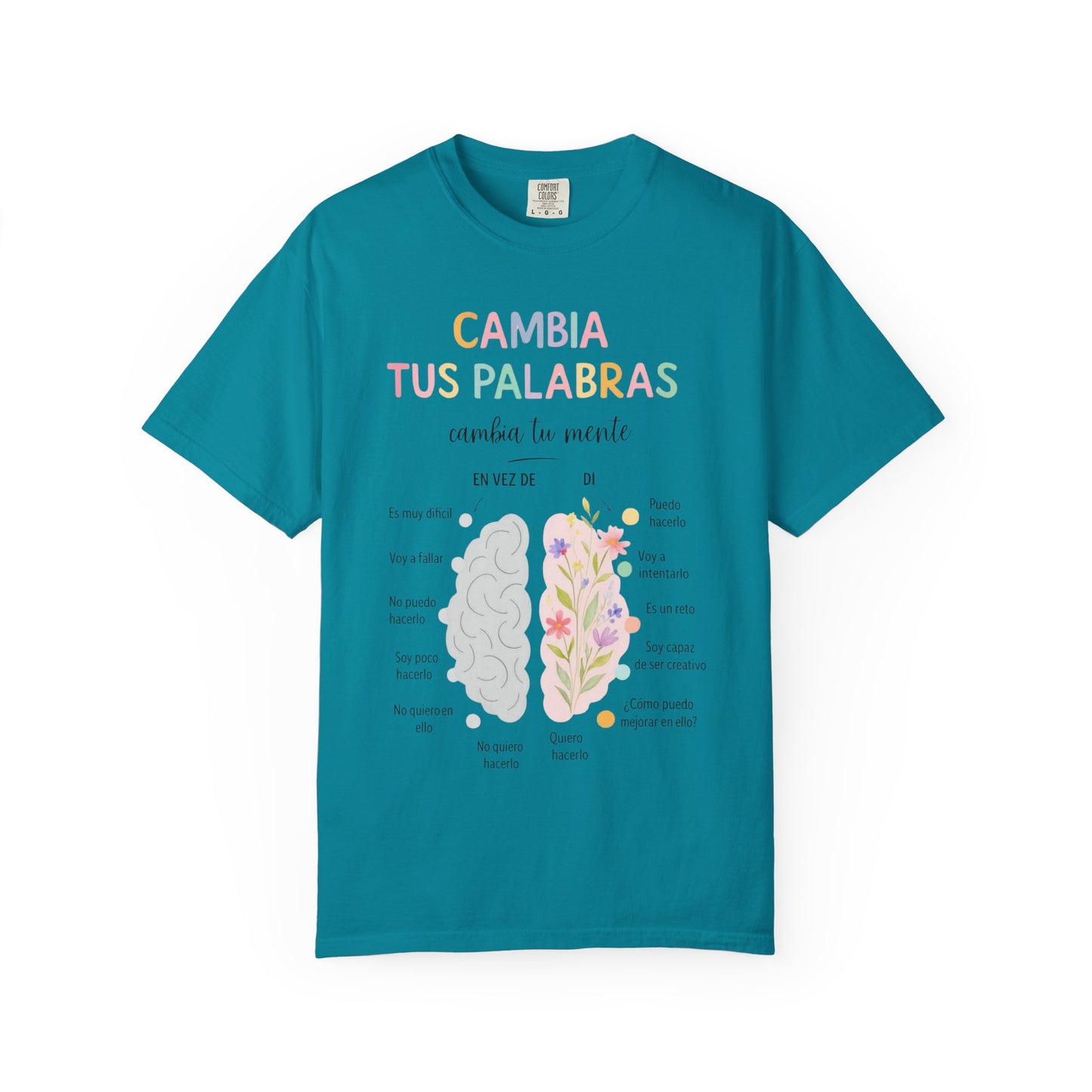 Cambia Tus Palabras Floral Positivity T-Shirt