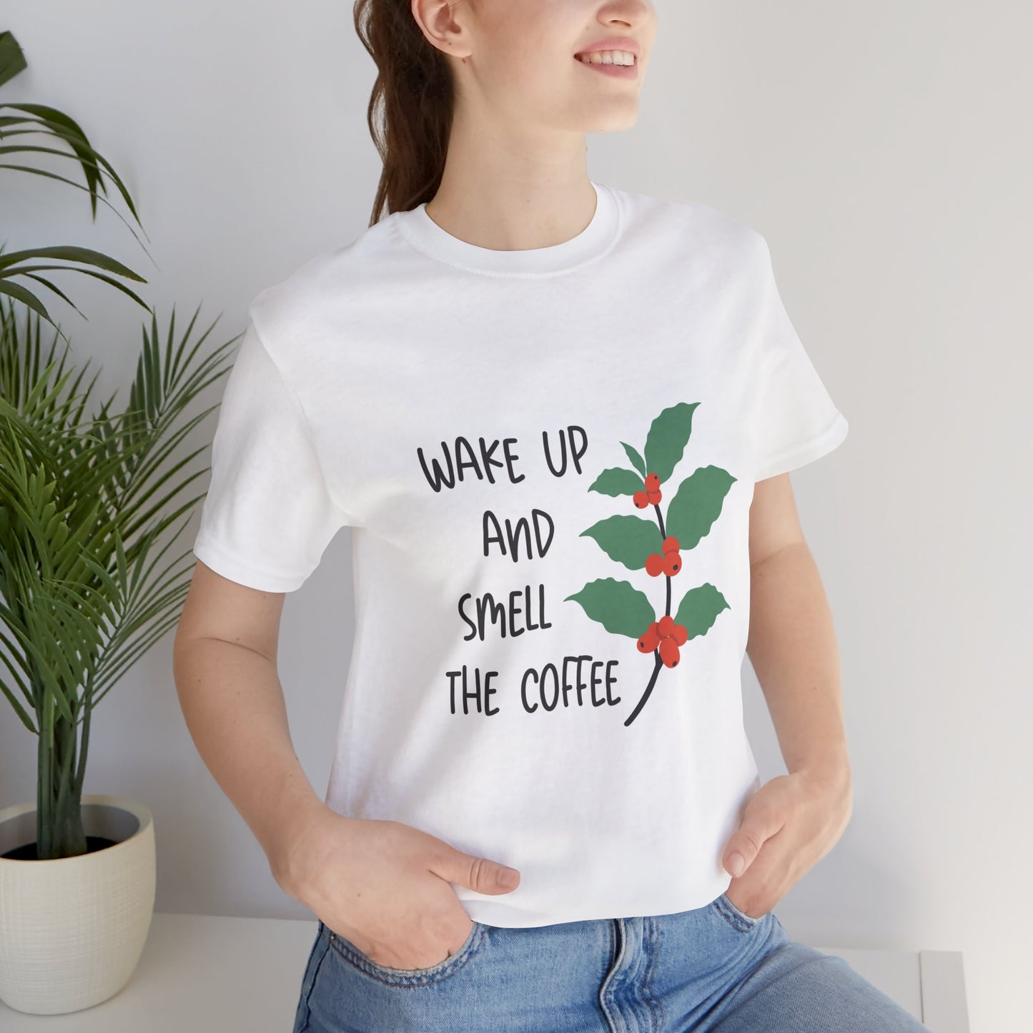 Wake Up and Smell the Coffee Tee  Coffee Plant Graphic T-Shirt