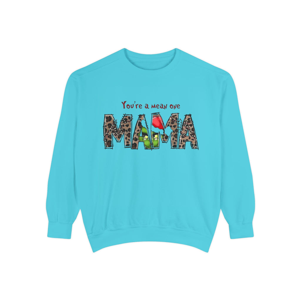 Holiday Mama Sweatshirt - You're a Mean One Design