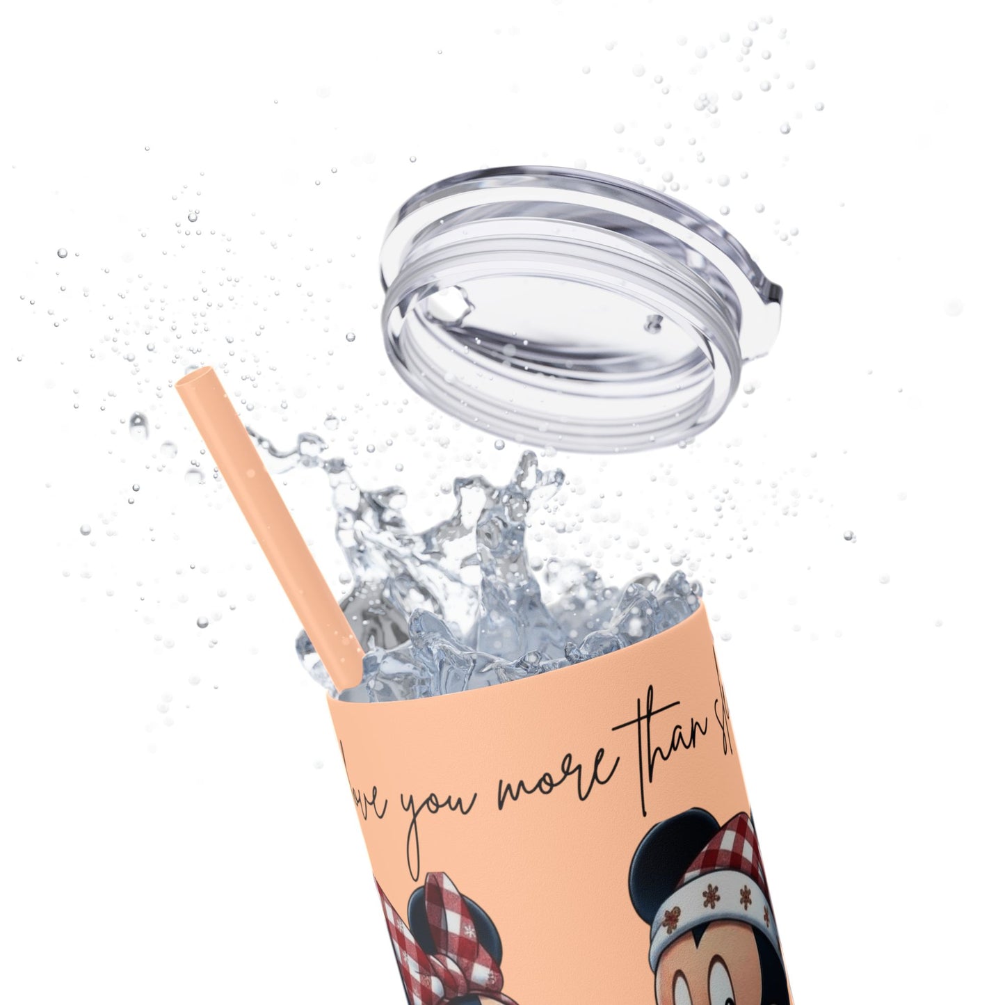 I Love You More Than Travel Tumbler — 20oz Skinny Cup with Straw