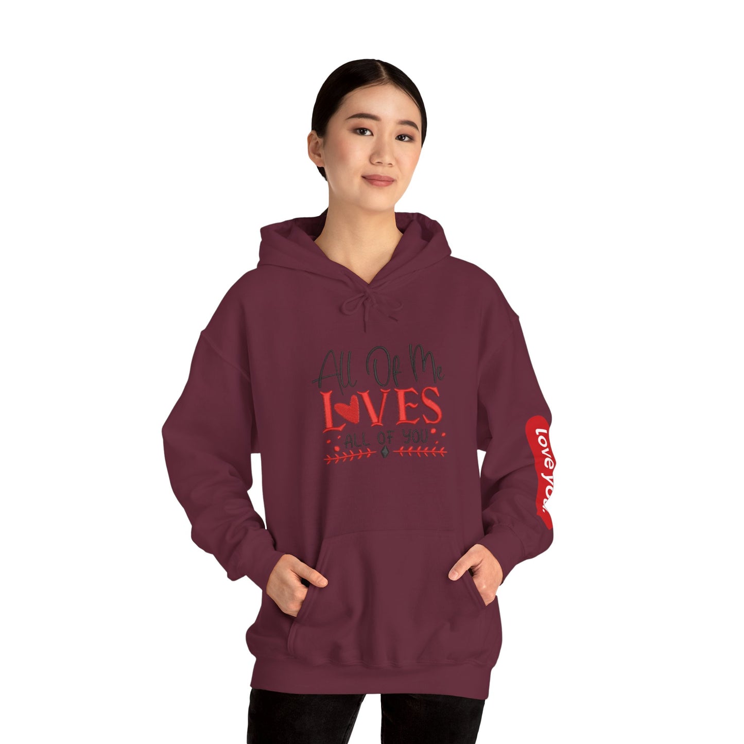 All Of Me Loves All Of You Hoodie  Romantic Valentine’s Day Pullover