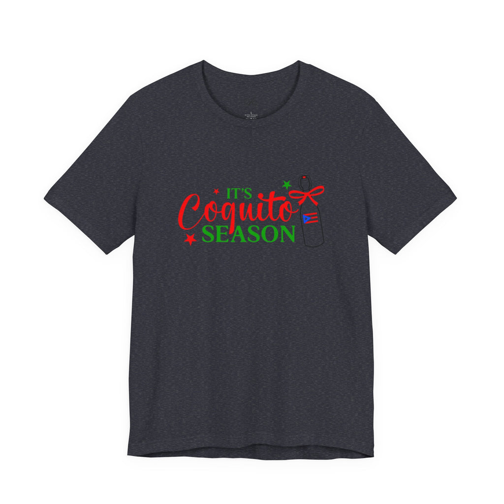 It's Coquito Season T-Shirt - Christmas Puerto Rican Holiday Cocktail Tee