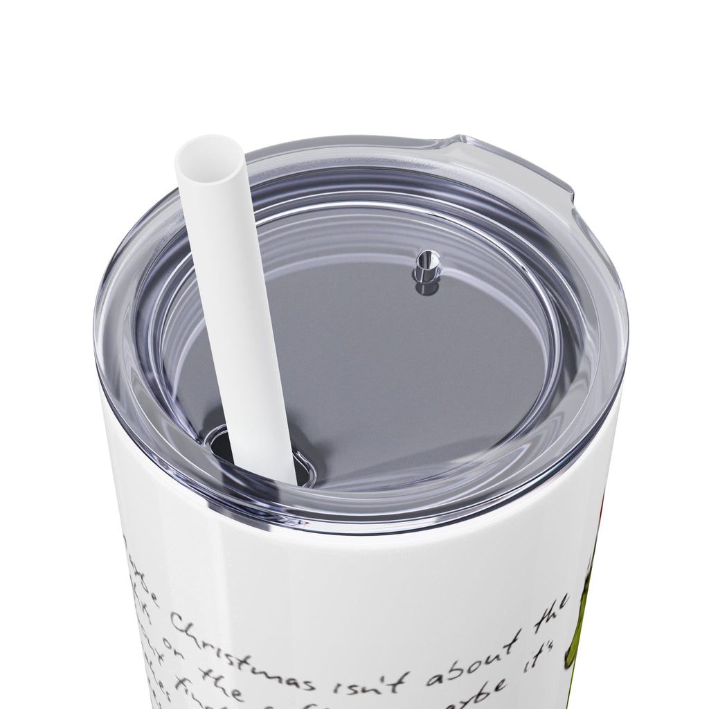 Grinch Christmas Skinny Tumbler with Straw — Dr. Seuss Holiday Quote Design, 20oz Christmas Mugs Collection