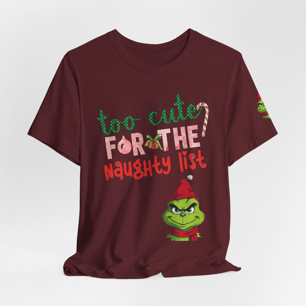 Christmas T-Shirts and Sweatshirts Collection Cute Grinch Holiday Tee 'Too Cute for the Naughty List' Unisex Jersey T-Shirt