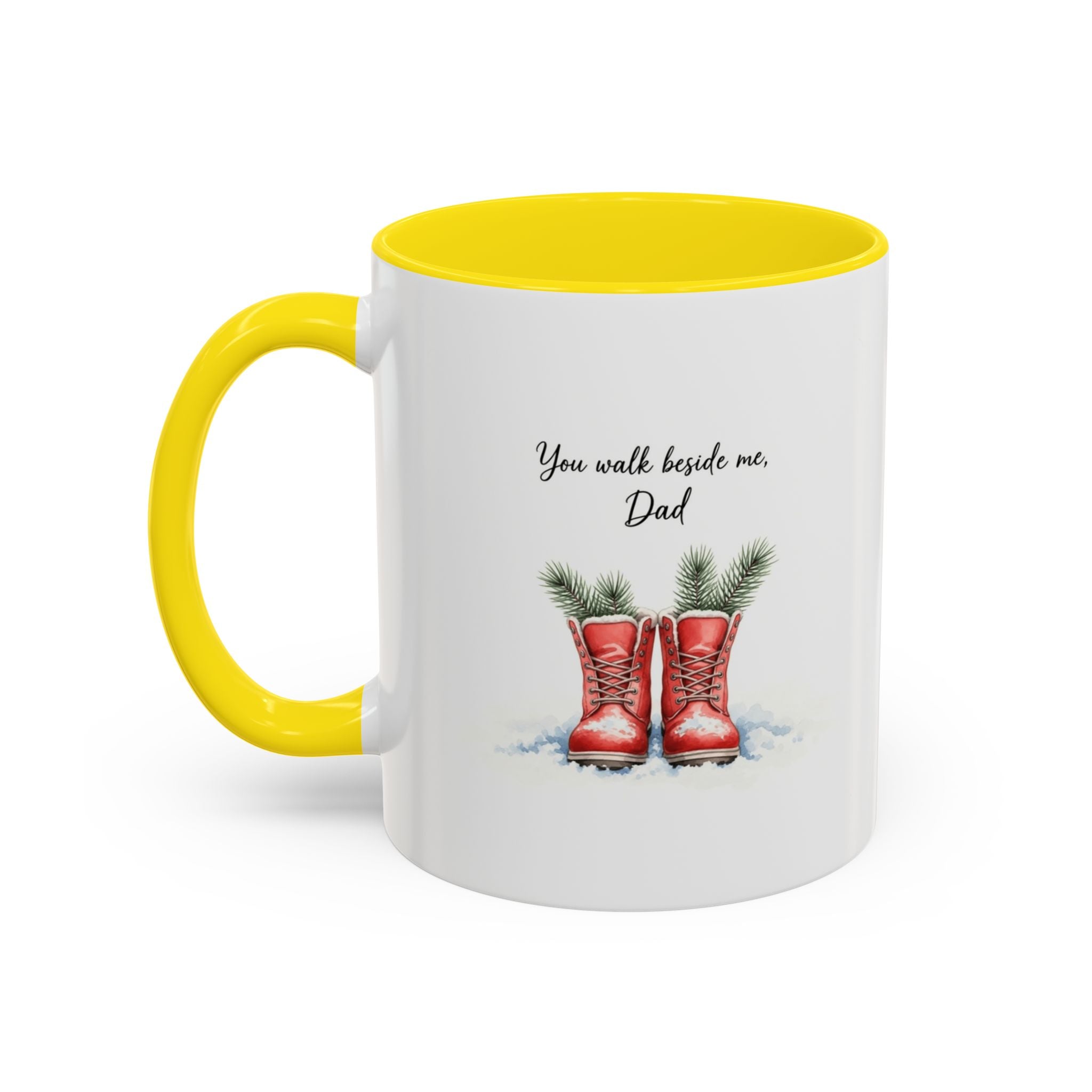 You Will Be Beside Me, Dad Coffee Mug - Festive Accent for Father's Day & Christmas Holiday Coffee Cups with Festive Quotes & Designs