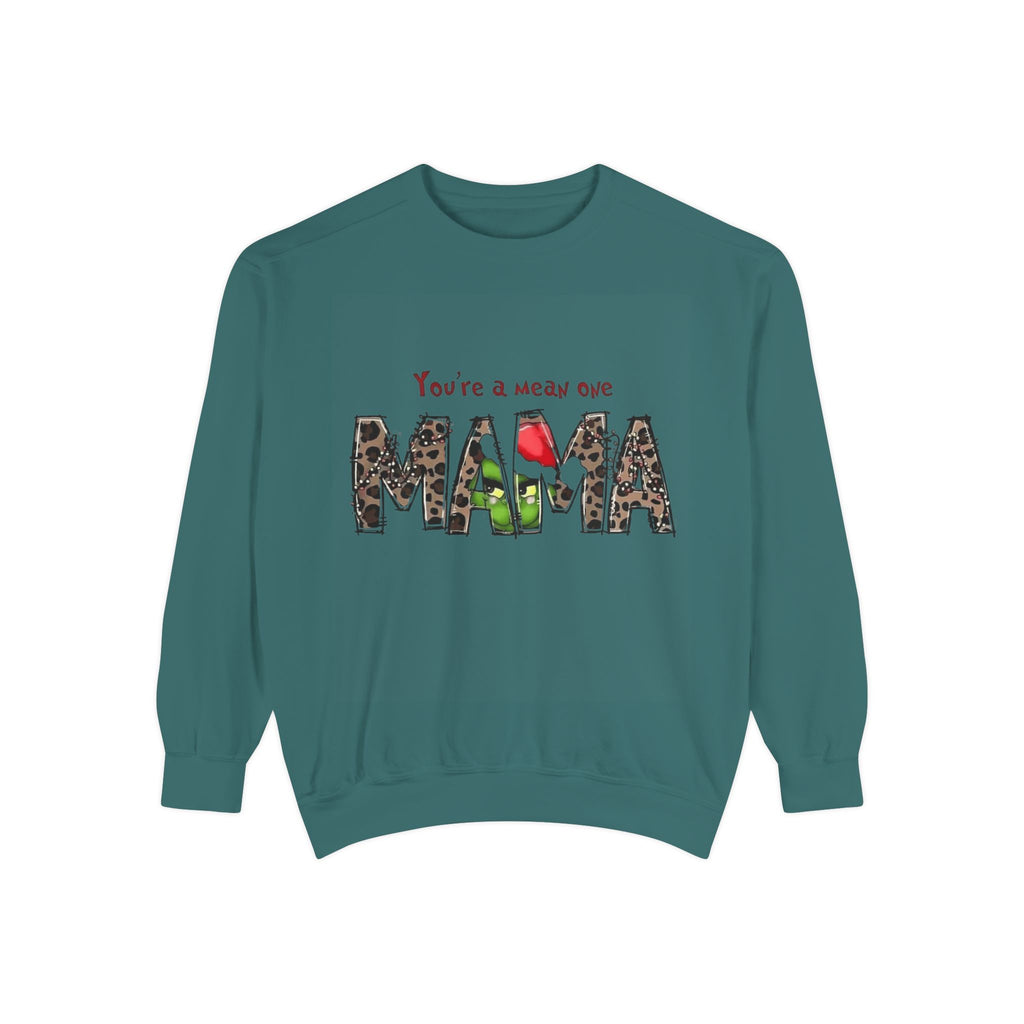 Christmas Tees & Sweatshirts with Festive Quotes Funny Mama Sweatshirt - You're a Mean One Design