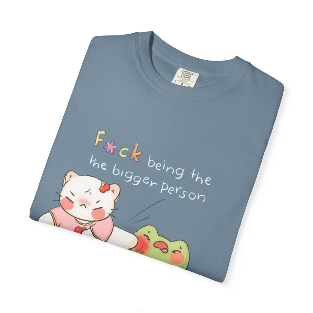 Graphic T-Shirt  Cute Kicking Cat & Frog with 'F*ck Being The Bigger Person' Slogan