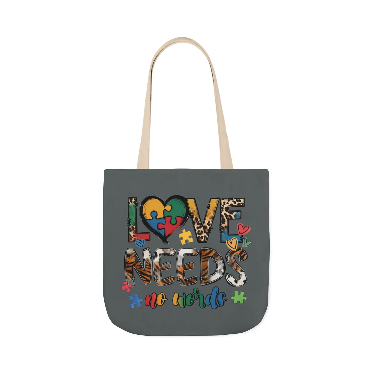 Colorful Love Needs Tote Bag