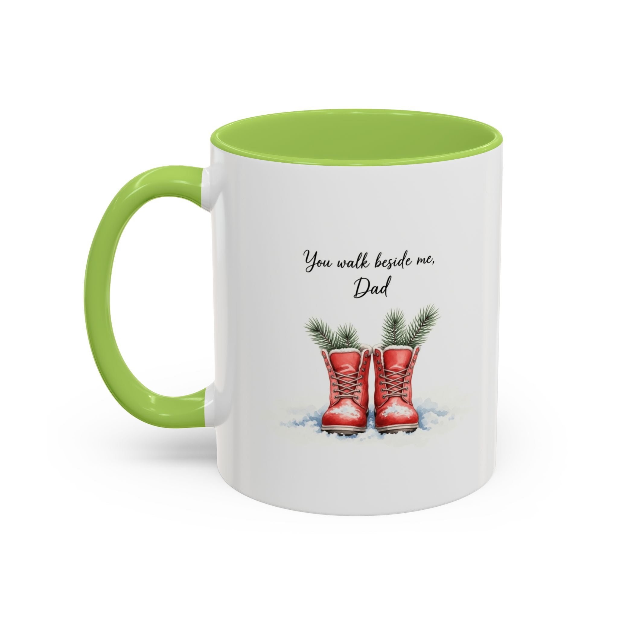 You Will Be Beside Me, Dad Coffee Mug - Festive Accent for Father's Day & Christmas Holiday Coffee Cups with Festive Quotes & Designs