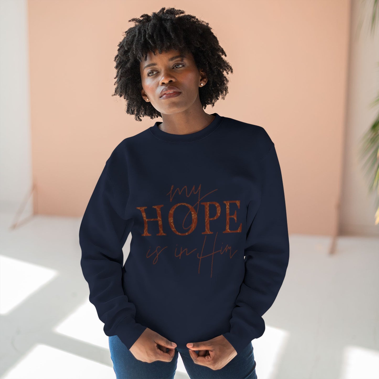 My Hope Is In Him Crewneck Sweatshirt — Christian Inspirational Faith Pullover