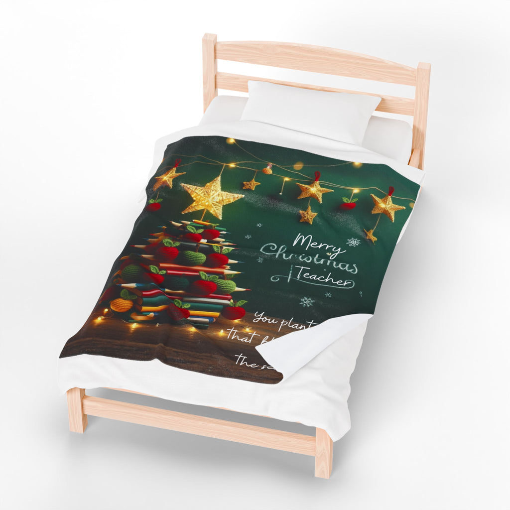 Merry Christmas Teacher Velveteen Blanket "You plant seeds that bloom long after the season ends"