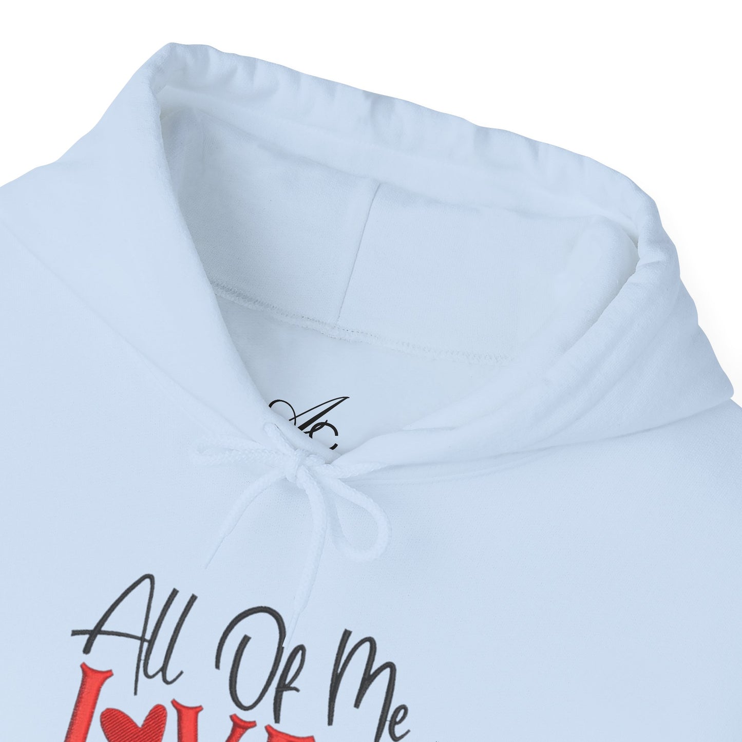 All Of Me Loves All Of You Hoodie  Romantic Valentine’s Day Pullover