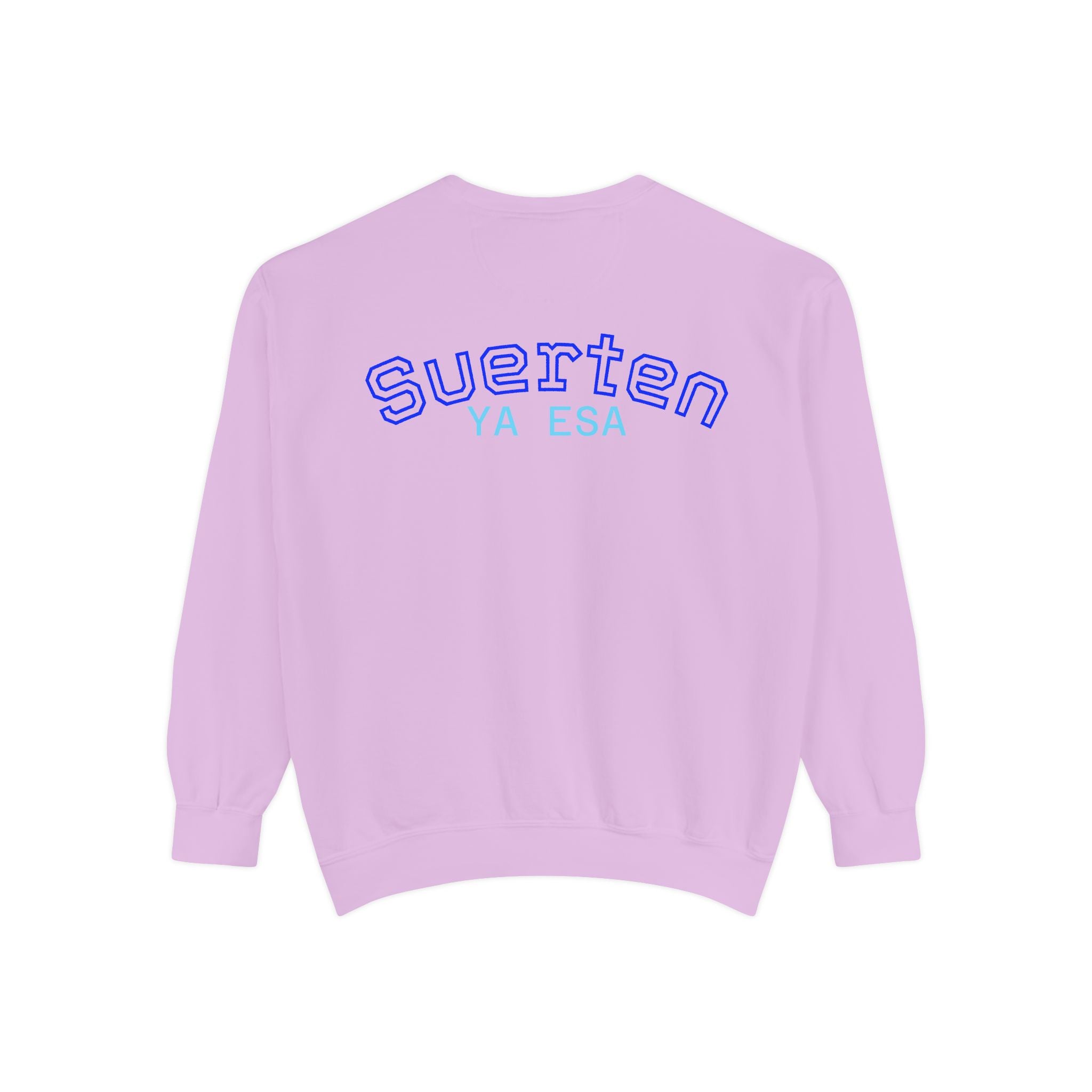 Mental Pazn Sweatshirt "Suerten Ya Esa" Spanish Graphic Crewneck