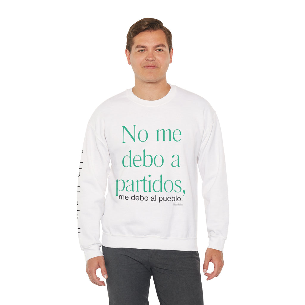 Crewneck Sweatshirt  “No me debo a partidos, me debo al pueblo” Spanish Political Statement