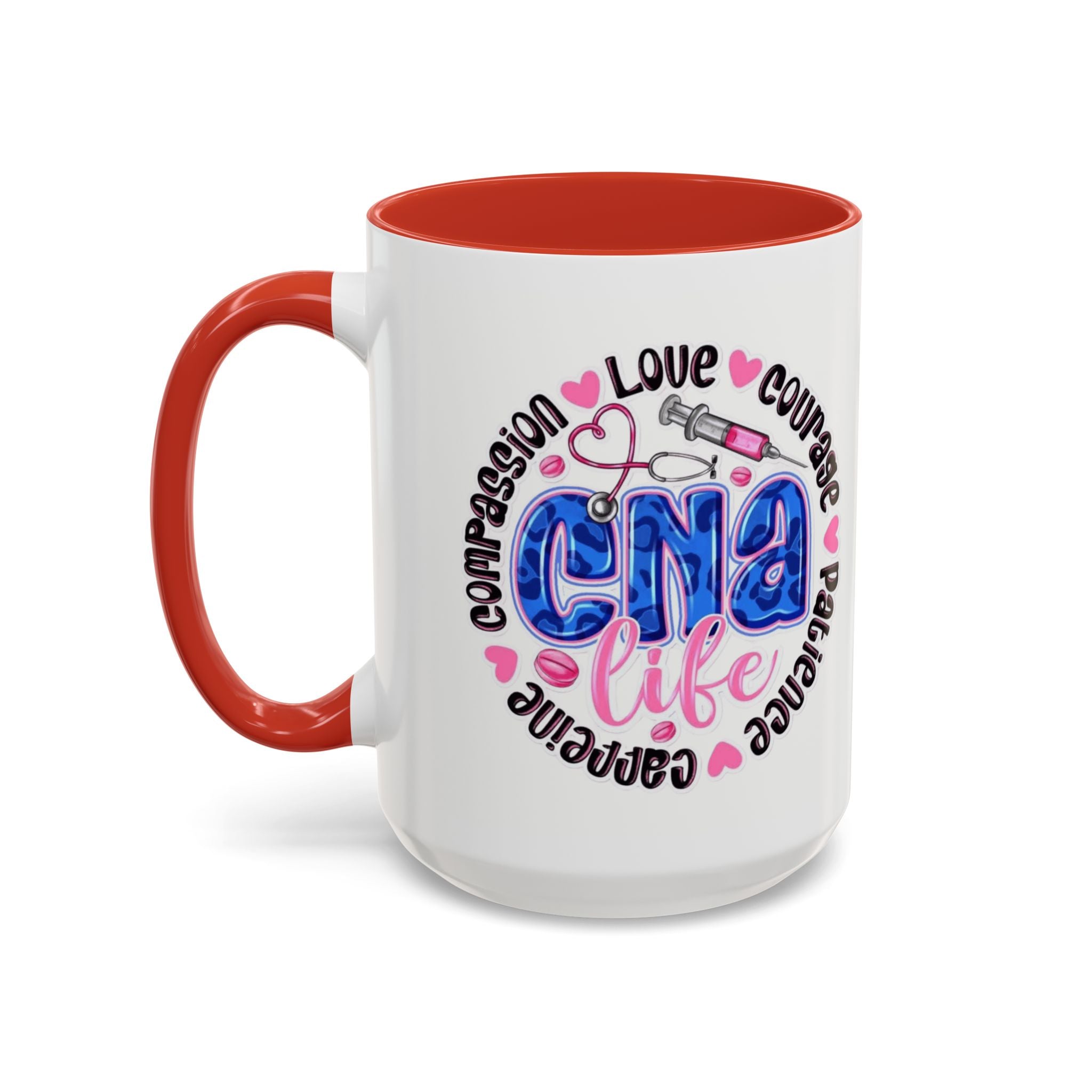 CNA Life Coffee Mug — Compassion, Courage & Patience Accent Mug (11/15oz) Medical Christmas Mug