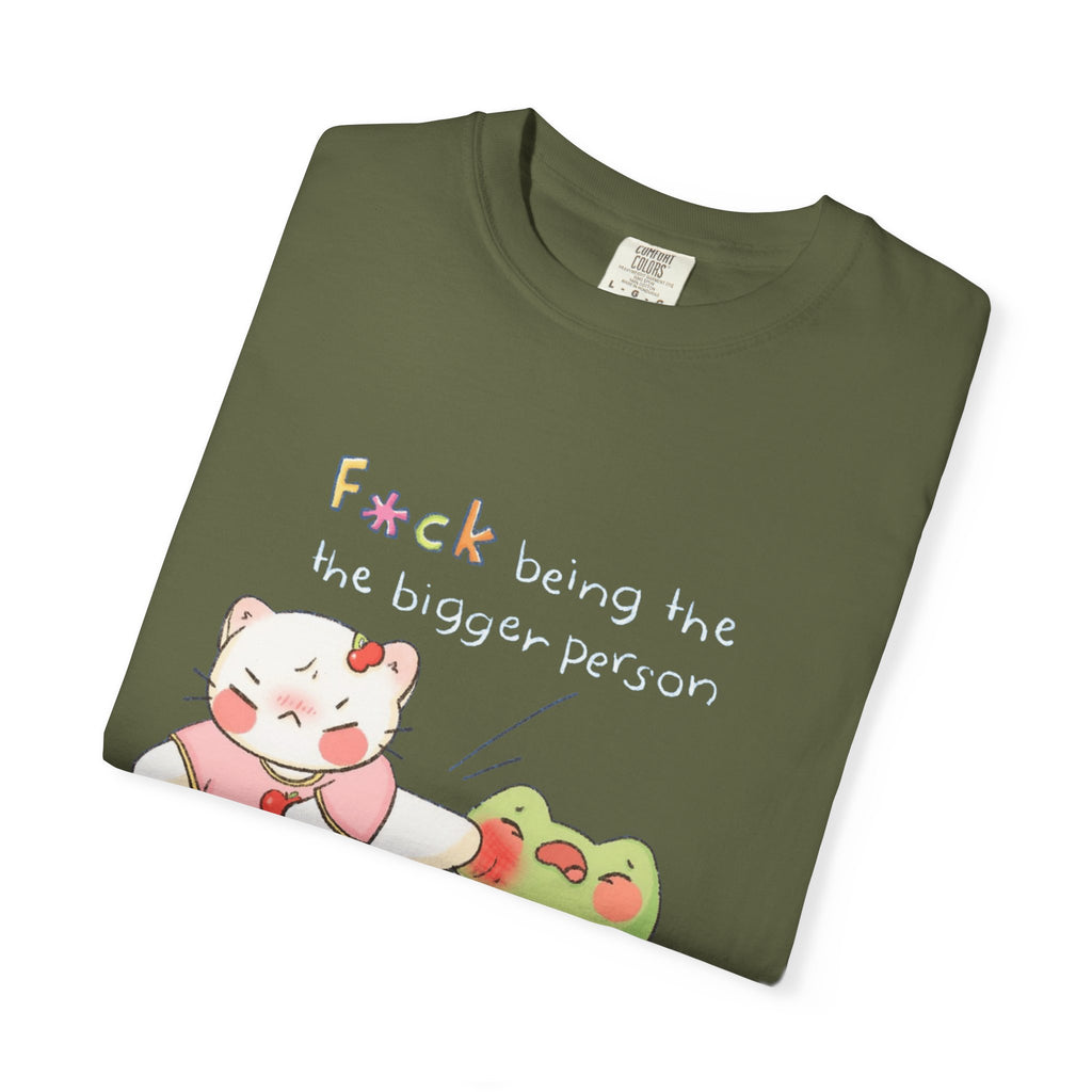 Graphic T-Shirt  Cute Kicking Cat & Frog with 'F*ck Being The Bigger Person' Slogan