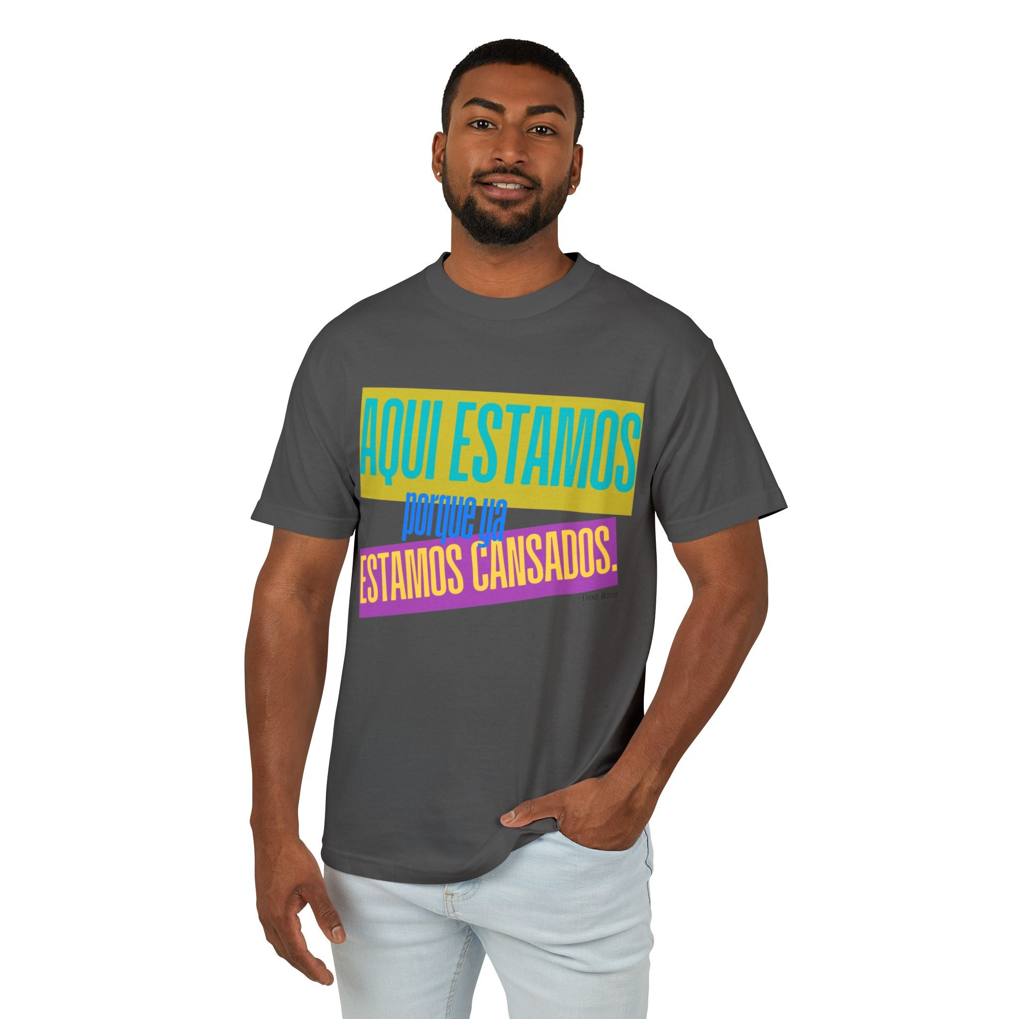 T-Shirt  "Aquí Estamos porque ya estamos cansadas" Spanish Graphic Tee
