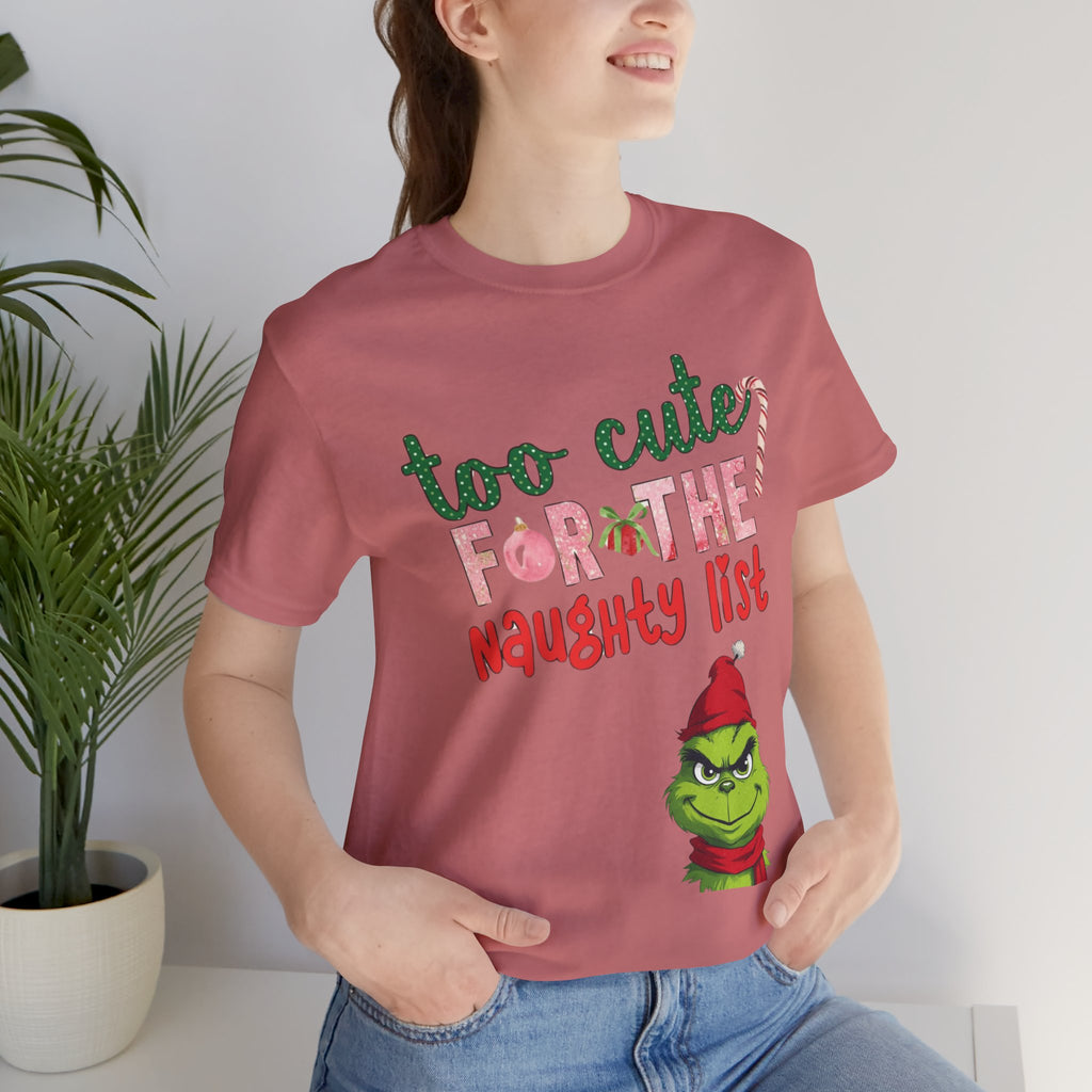 Christmas T-Shirts and Sweatshirts Collection Cute Grinch Holiday Tee 'Too Cute for the Naughty List' Unisex Jersey T-Shirt