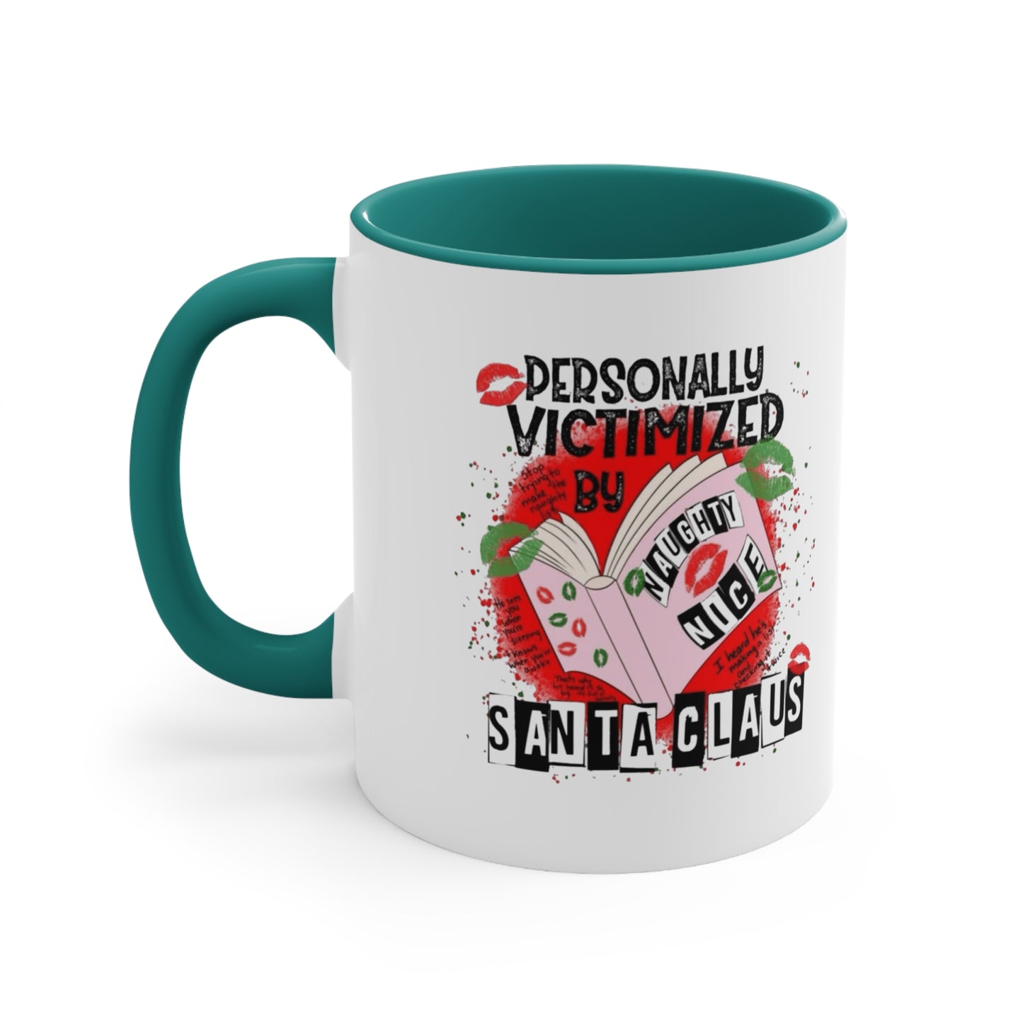Funny Holiday Accent Mug - Personally Victimized by Santa Claus Holiday Coffee Cups with Festive Quotes & Designs