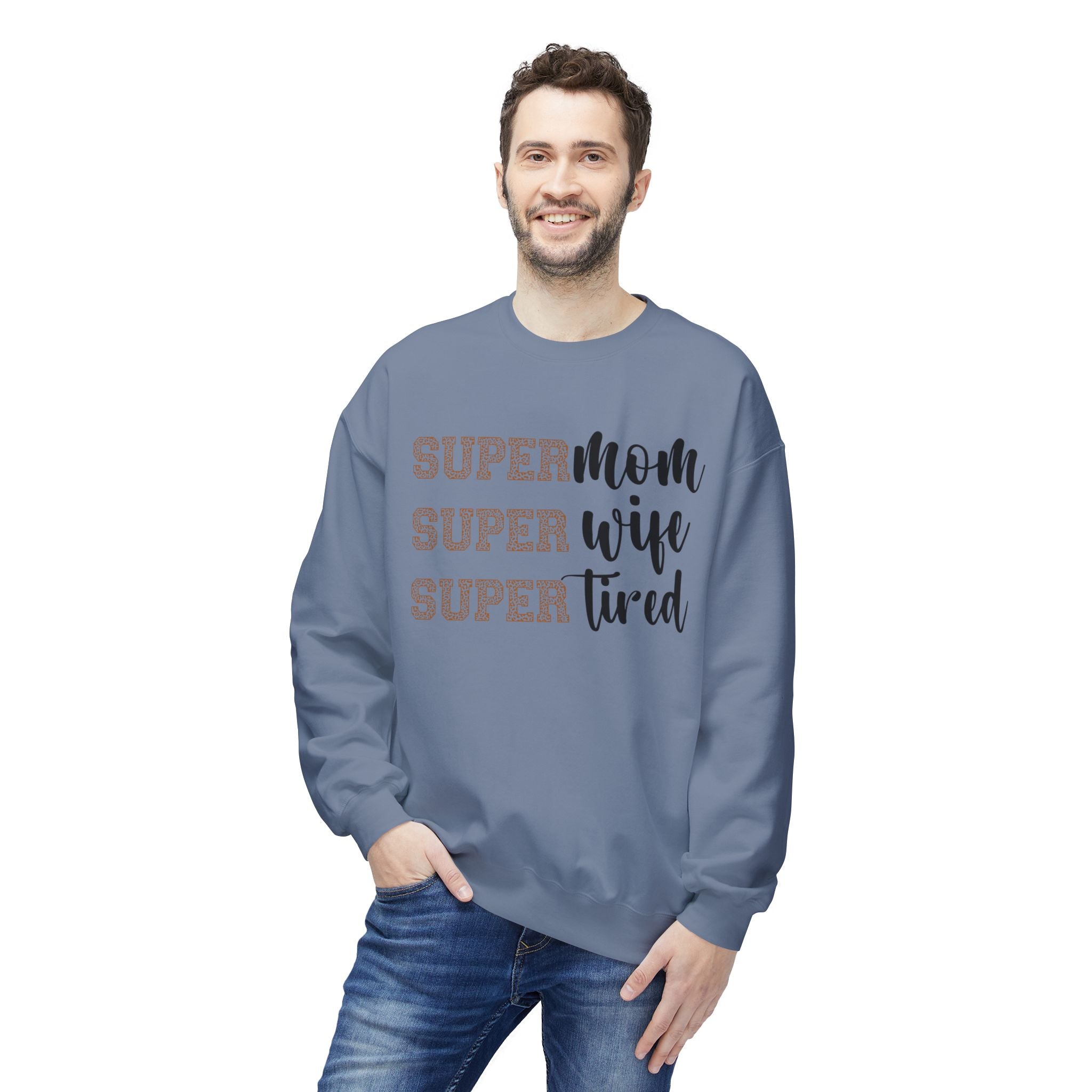 Super Mom, Super Wife, Super Tired" Crewneck Sweatshirt