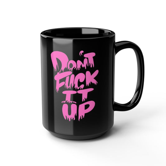 🎥 You never know who needs this message today. ☕Funny Black Mug - 15oz, Gag Gift for Coffee Lovers, Motivational Phrase Mug, Unique Kitchen Decor, Quirky Gift for Home Office