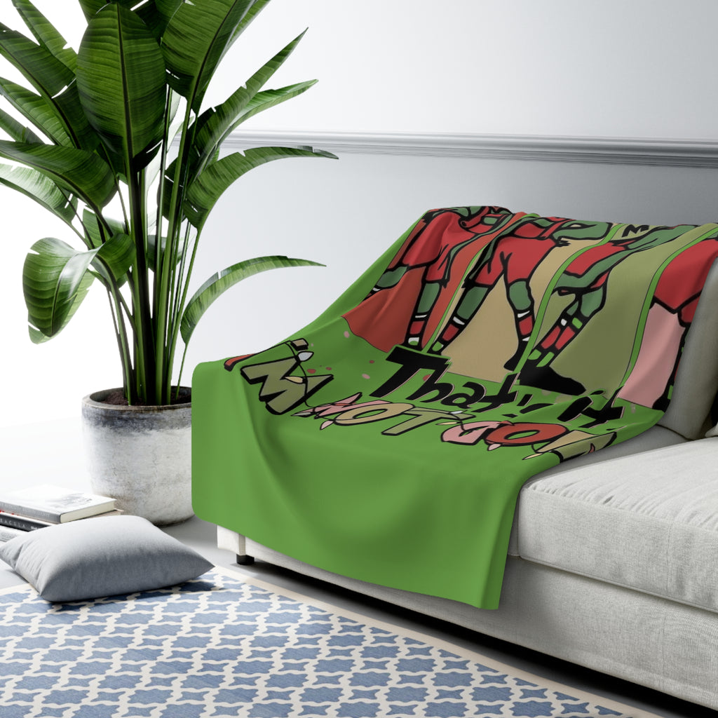 Funny "That's It, I'm Not Going" Sherpa Blanket Cozy Reversible Fleece Throw for Home, Gifts & Lazy Days