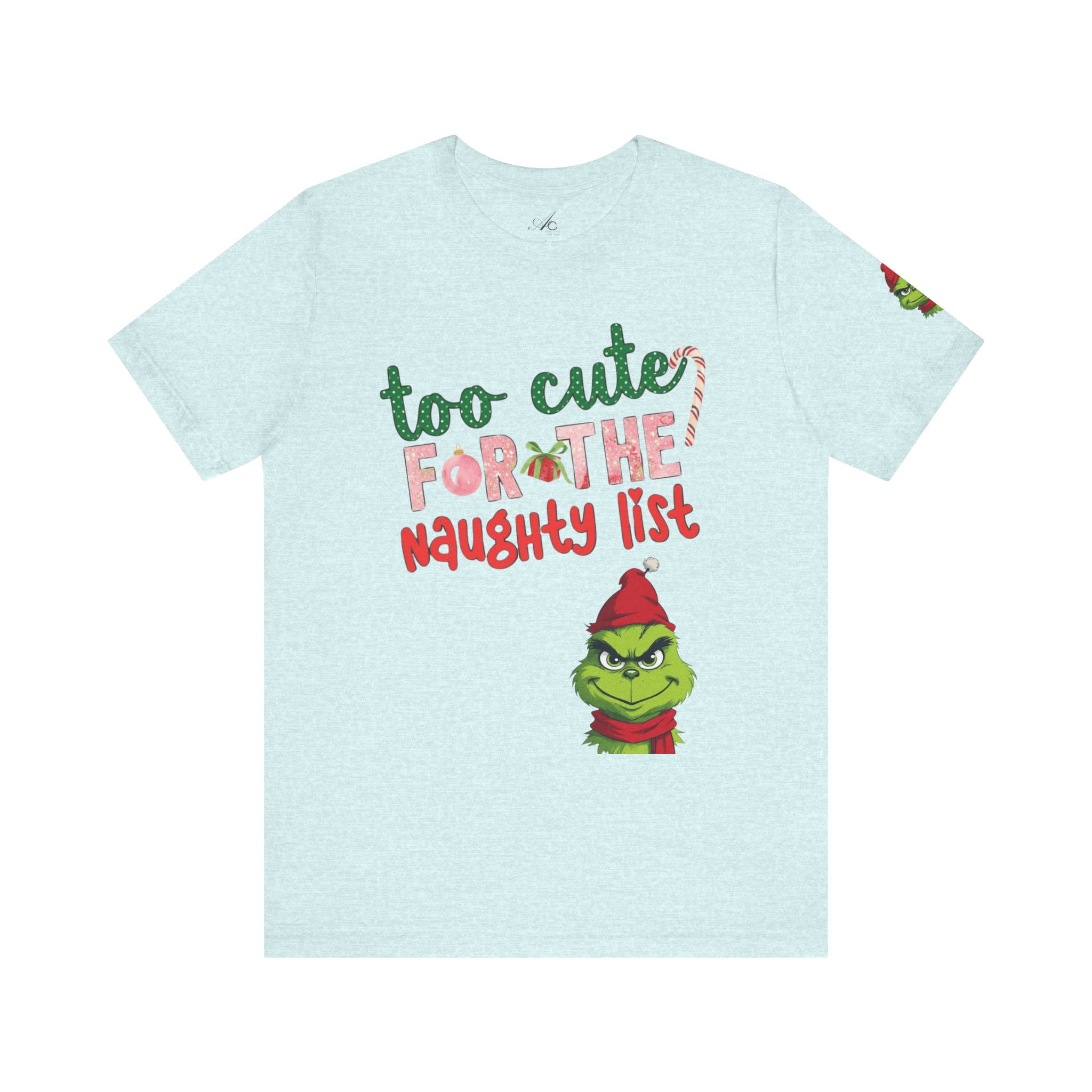 Christmas T-Shirts and Sweatshirts Collection Cute Grinch Holiday Tee 'Too Cute for the Naughty List' Unisex Jersey T-Shirt