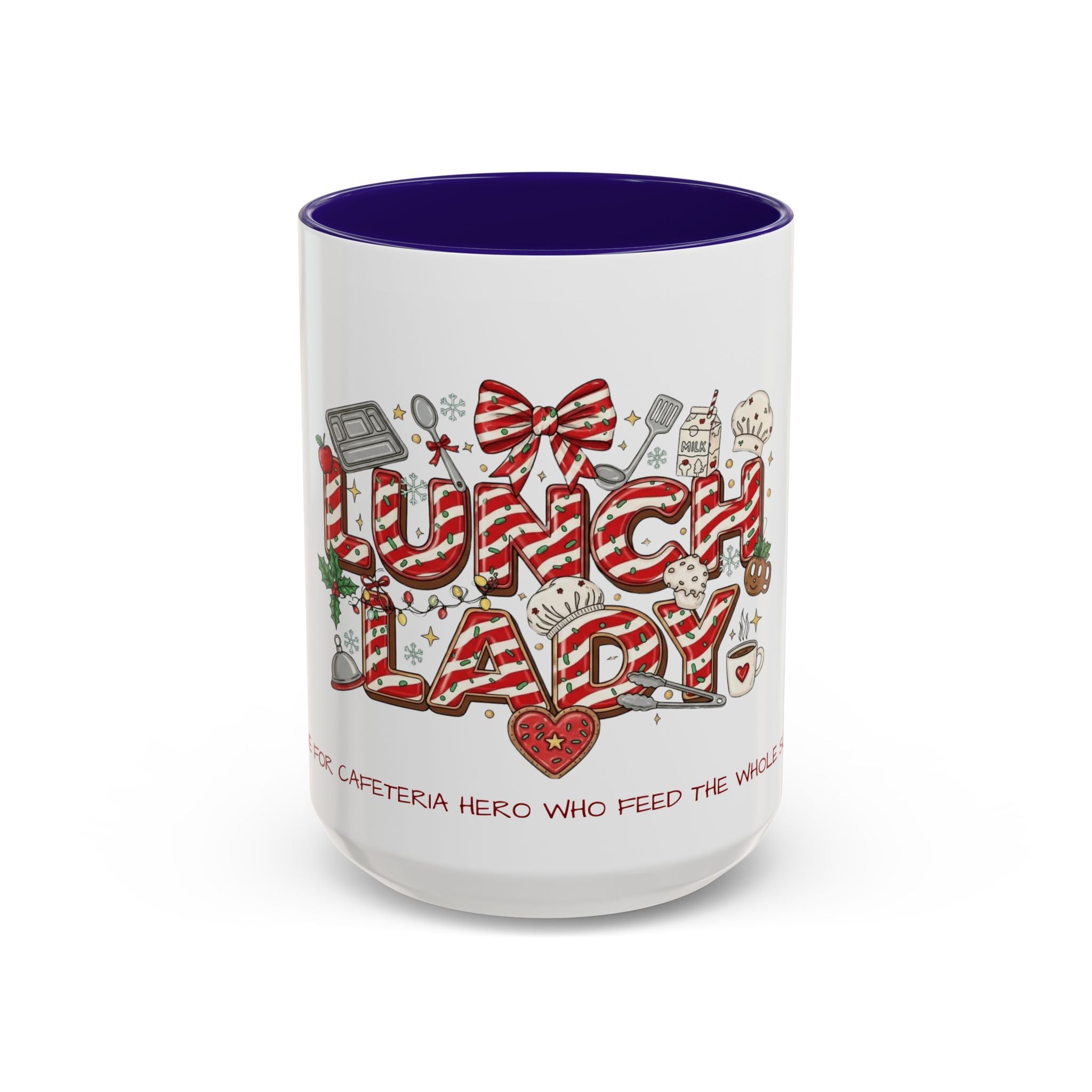 Lunch Lady Mug "Cafeteria Hero Who Feeds the Whole School With Love" | 11oz/15oz Gift  School Staff Christmas Mug Collection