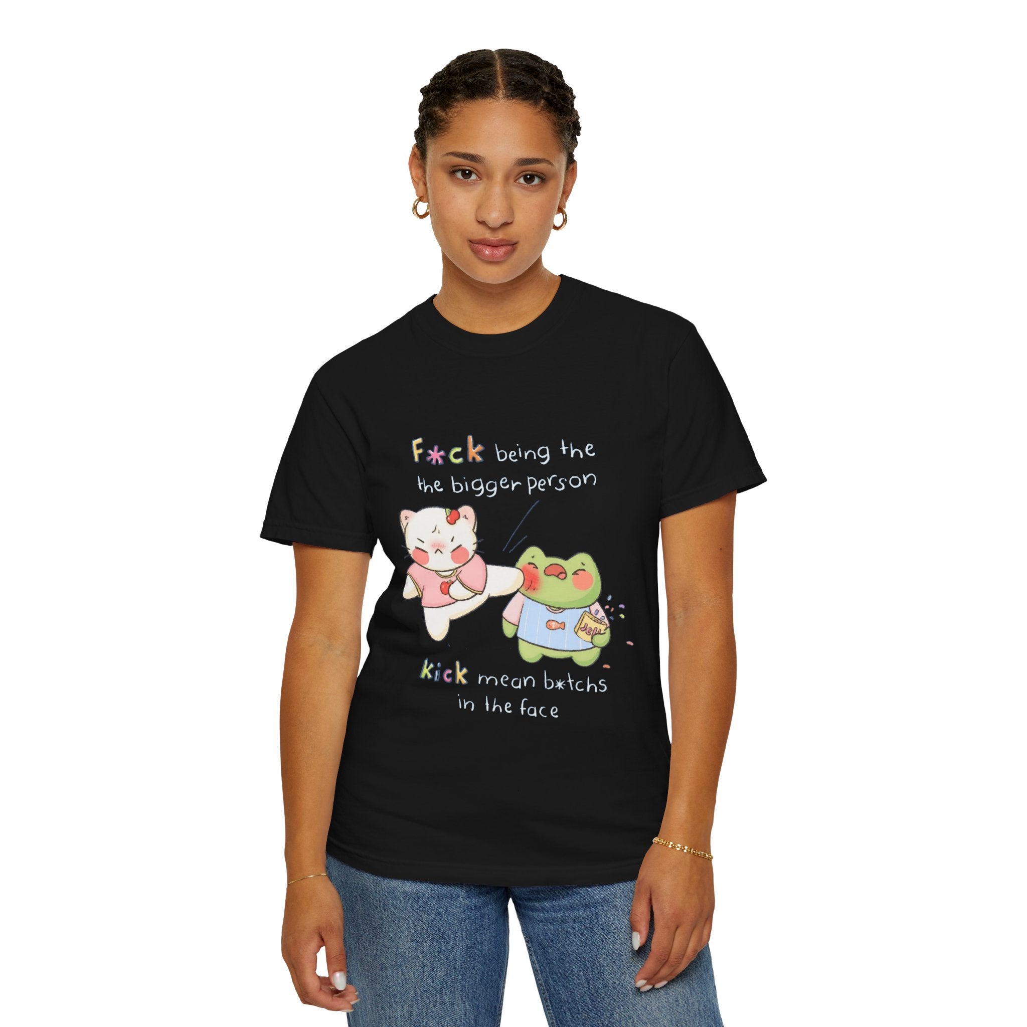 Graphic T-Shirt  Cute Kicking Cat & Frog with 'F*ck Being The Bigger Person' Slogan