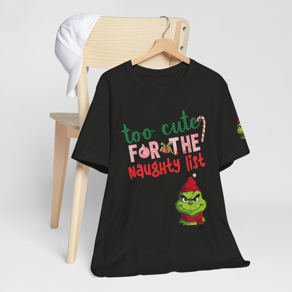 Christmas T-Shirts and Sweatshirts Collection Cute Grinch Holiday Tee 'Too Cute for the Naughty List' Unisex Jersey T-Shirt