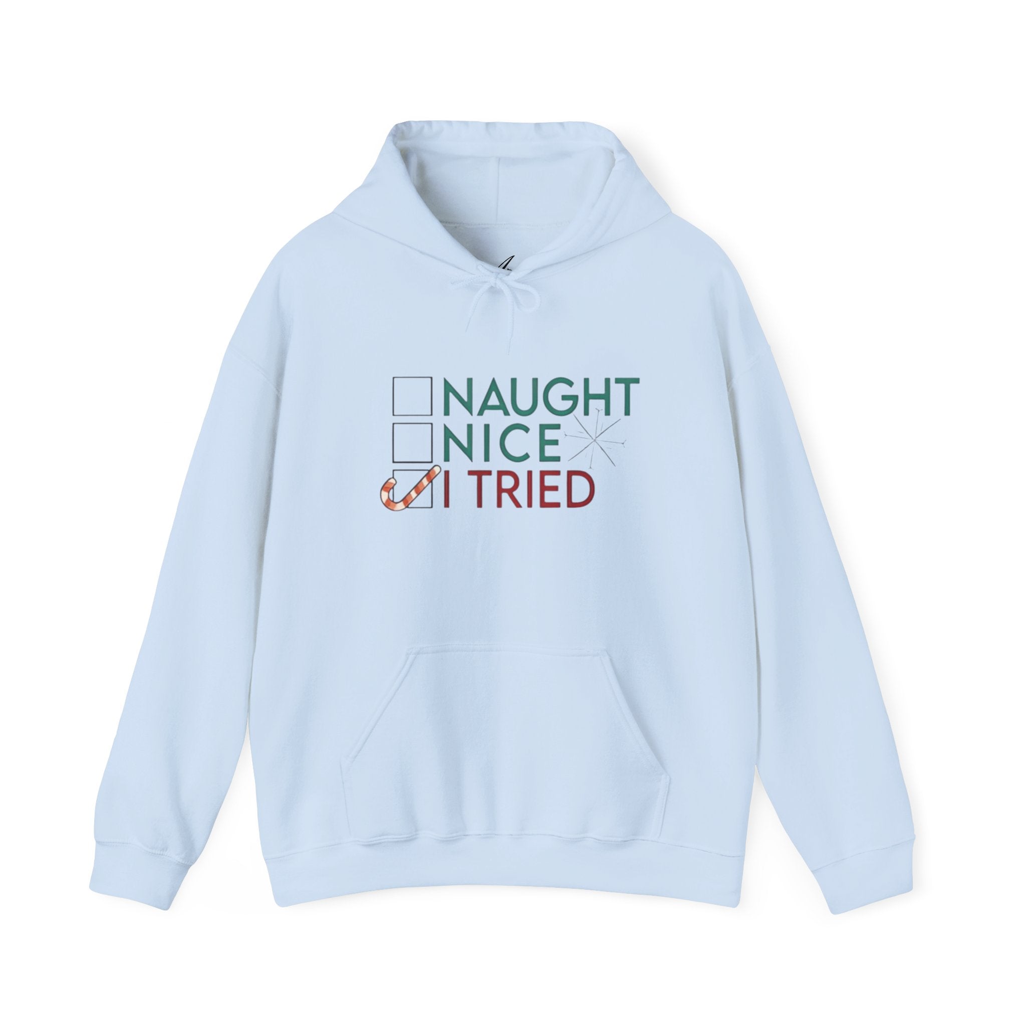 Holiday Hoodie — "Naughty, Nice, I Tried" Funny Christmas Sweatshirt