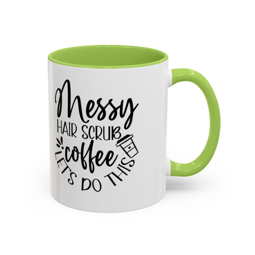 Messy Hair Coffee Mug  Fun & Quirky Gift for Coffee Lovers Motivational Coffee Cup  Positive Morning Gift