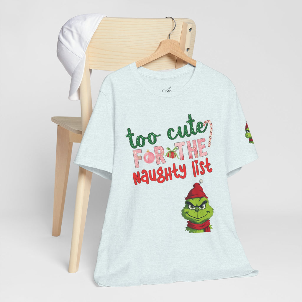 Christmas T-Shirts and Sweatshirts Collection Cute Grinch Holiday Tee 'Too Cute for the Naughty List' Unisex Jersey T-Shirt