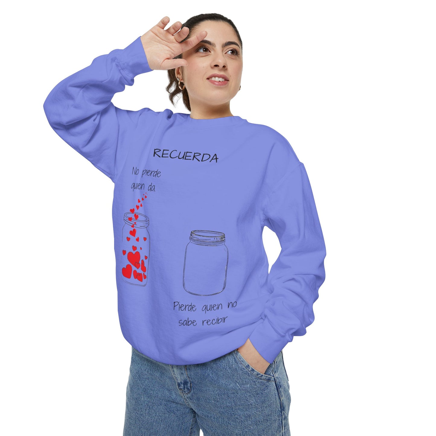 Recuerda: No Pierdas La Esperanza Jar of Hearts Sweatshirt